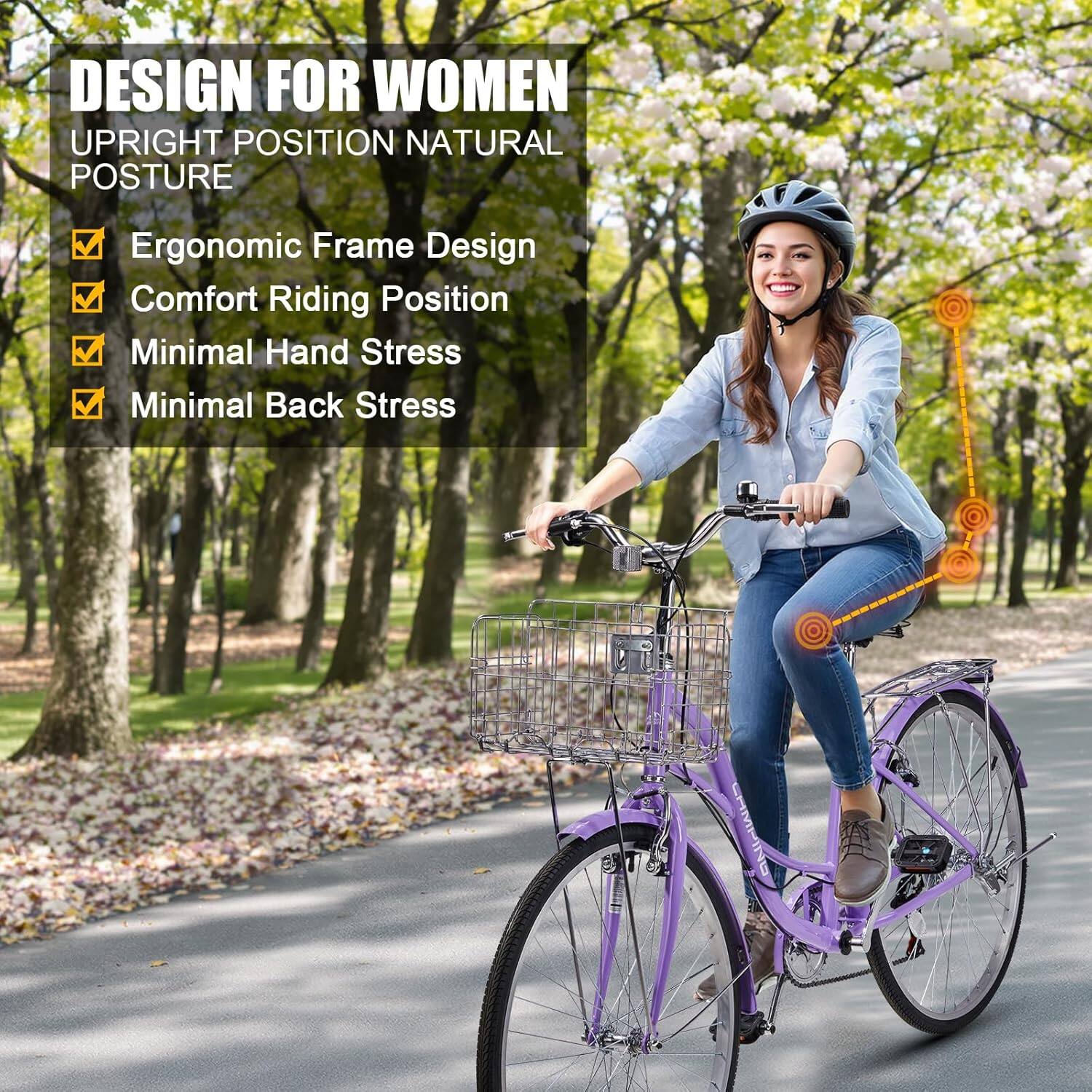 DESIGN FOR WOMEN  
UPRIGHT POSITION NATURAL POSTURE  

- Ergonomic Frame Design  
- Comfort Riding Position  
- Minimal Hand Stress  
- Minimal Back Stress