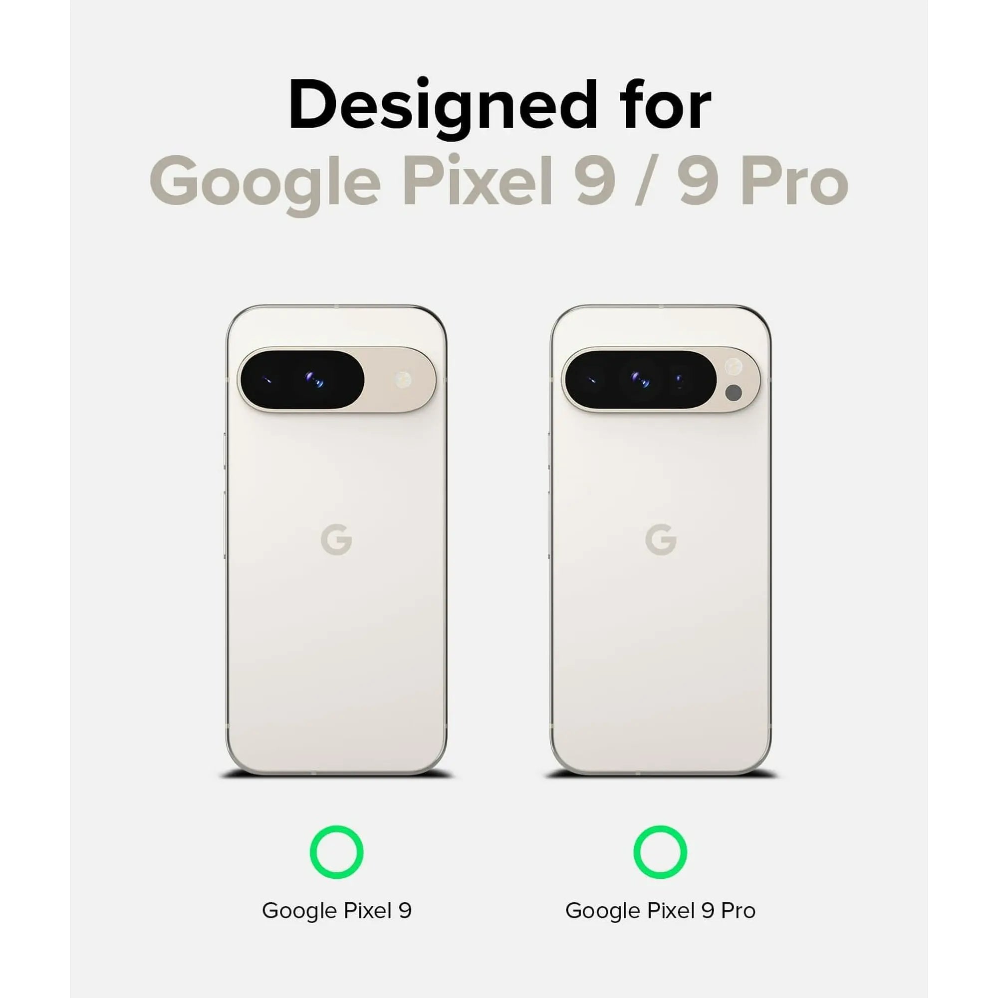 Designed for Google Pixel 9/9 Pro

Google Pixel 9
Google Pixel 9 Pro