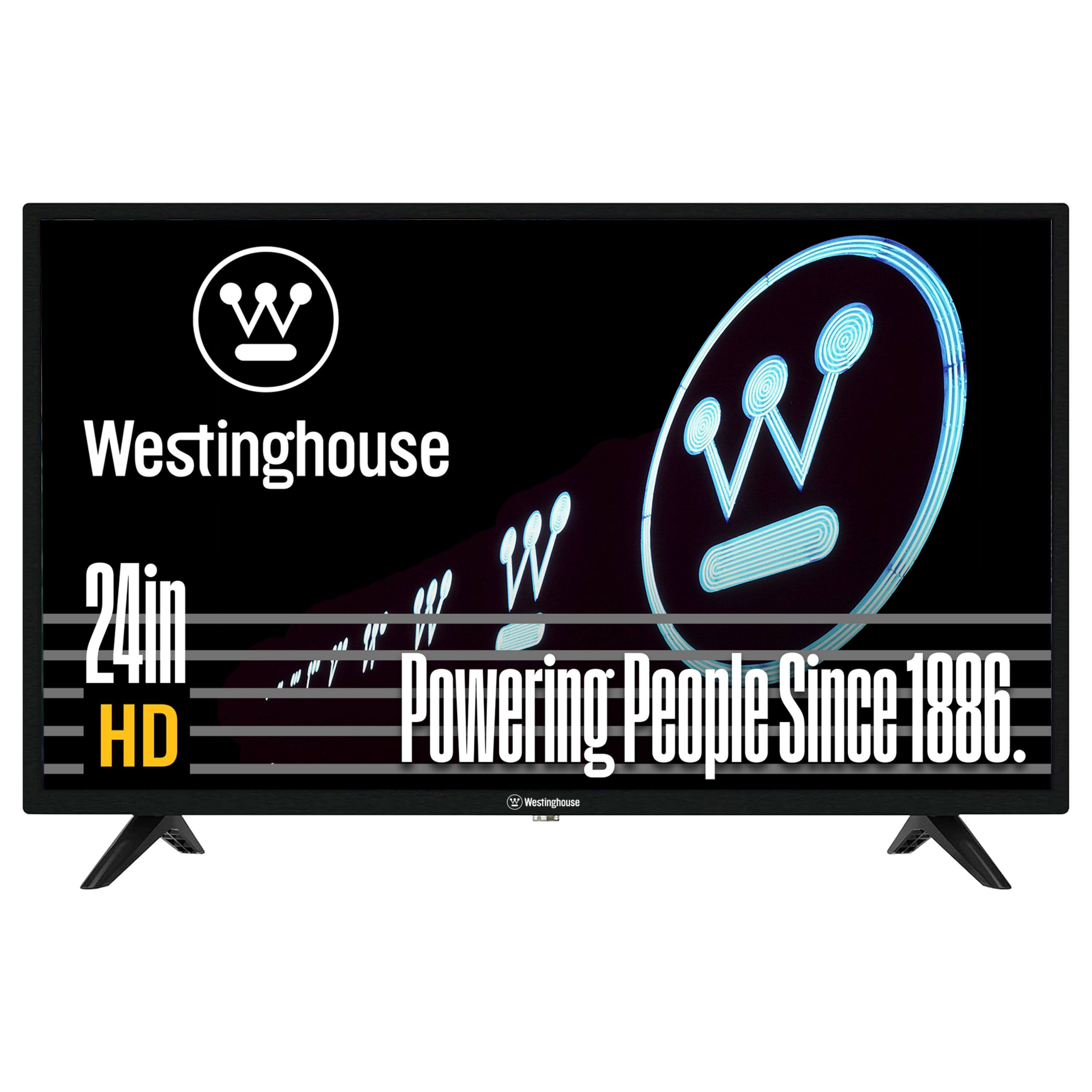 Westinghouse  
24in HD  
Powering People Since 1886