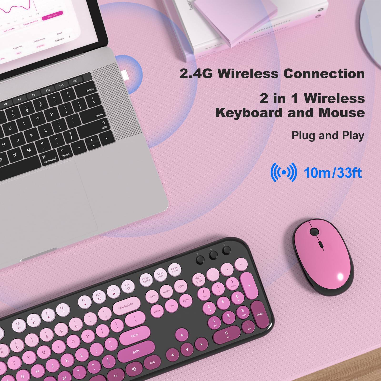 2.4G Wireless Connection  
2 in 1 Wireless Keyboard and Mouse  
Plug and Play  
10m/33ft