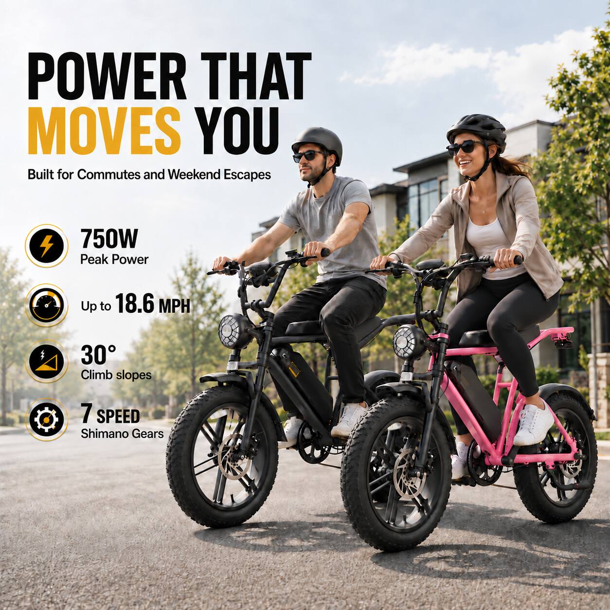 POWER THAT MOVES YOU  
Built for Commutes and Weekend Escapes  

750W Peak Power  
Up to 18.6 MPH  
30° Climb slopes  
7 SPEED Shimano Gears