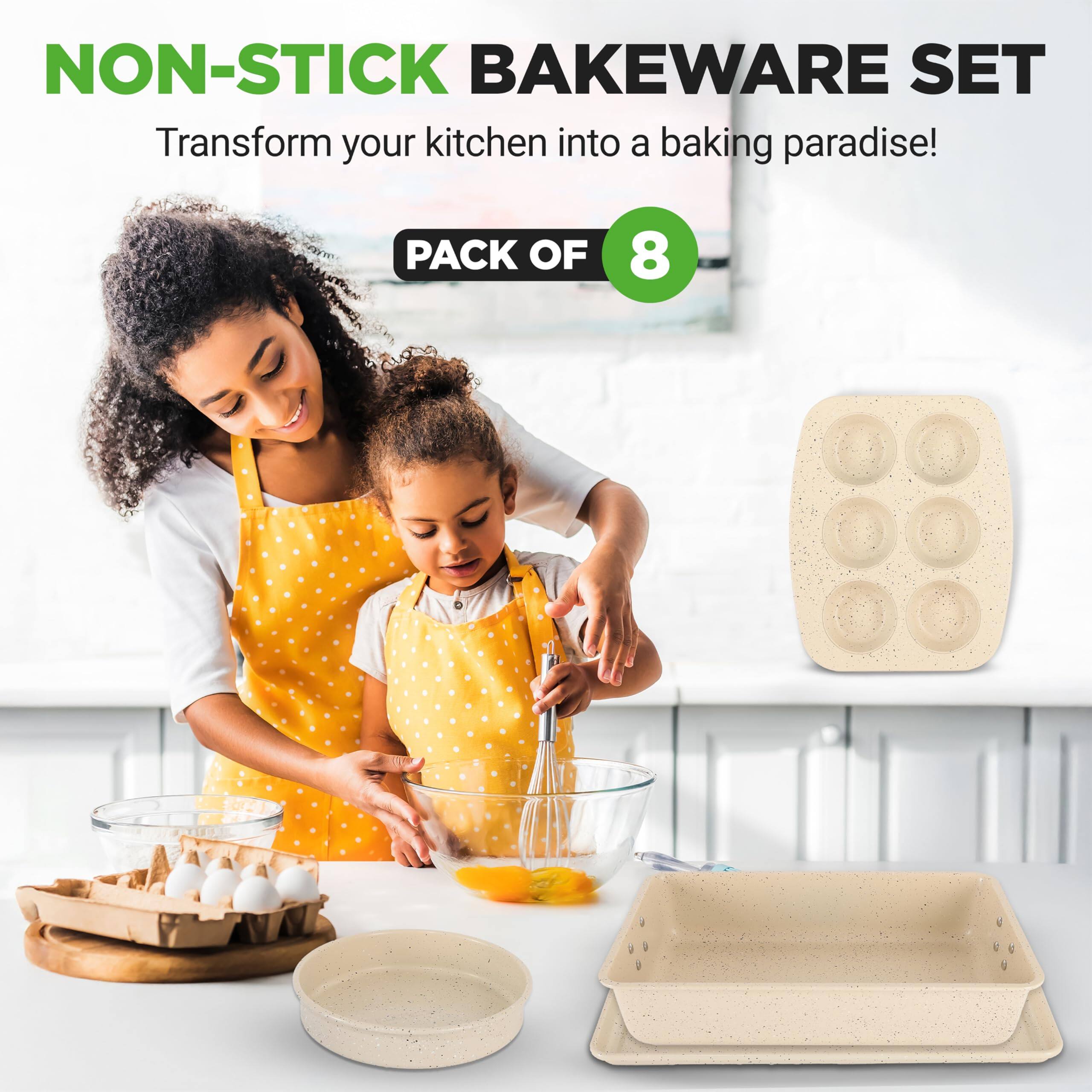NON-STICK BAKEWARE SET  
Transform your kitchen into a baking paradise!  
PACK OF 8