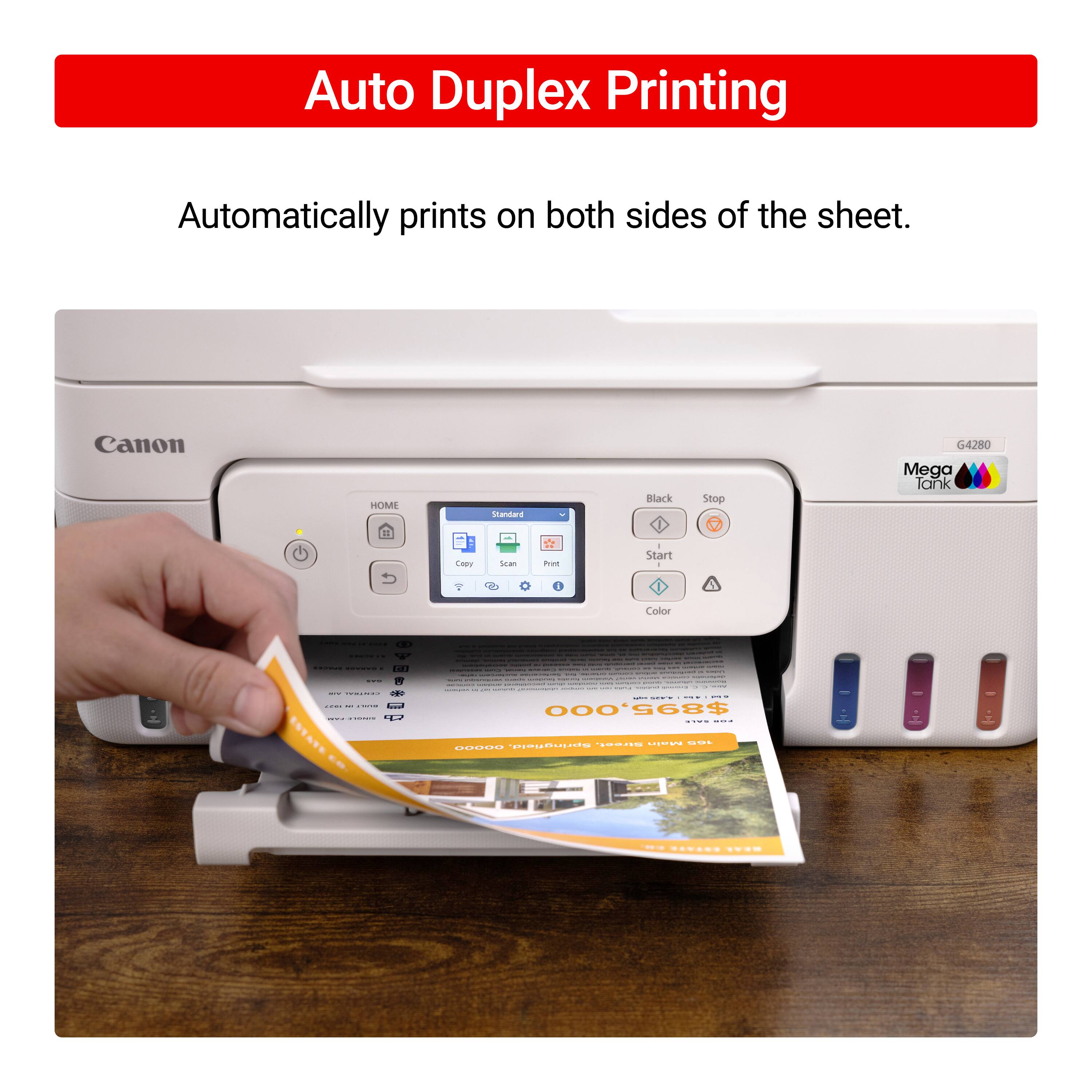 Auto Duplex Printing: Automatically prints on both sides of the sheet. Canon HOME shandara Black 500p G4280 Mega Tank Casu Sean * - - Start I Color | I I | - | - | 1 : | I | - : I I - $895,000 000 : : ... -- ~. ...... socnonato. - ....- .-