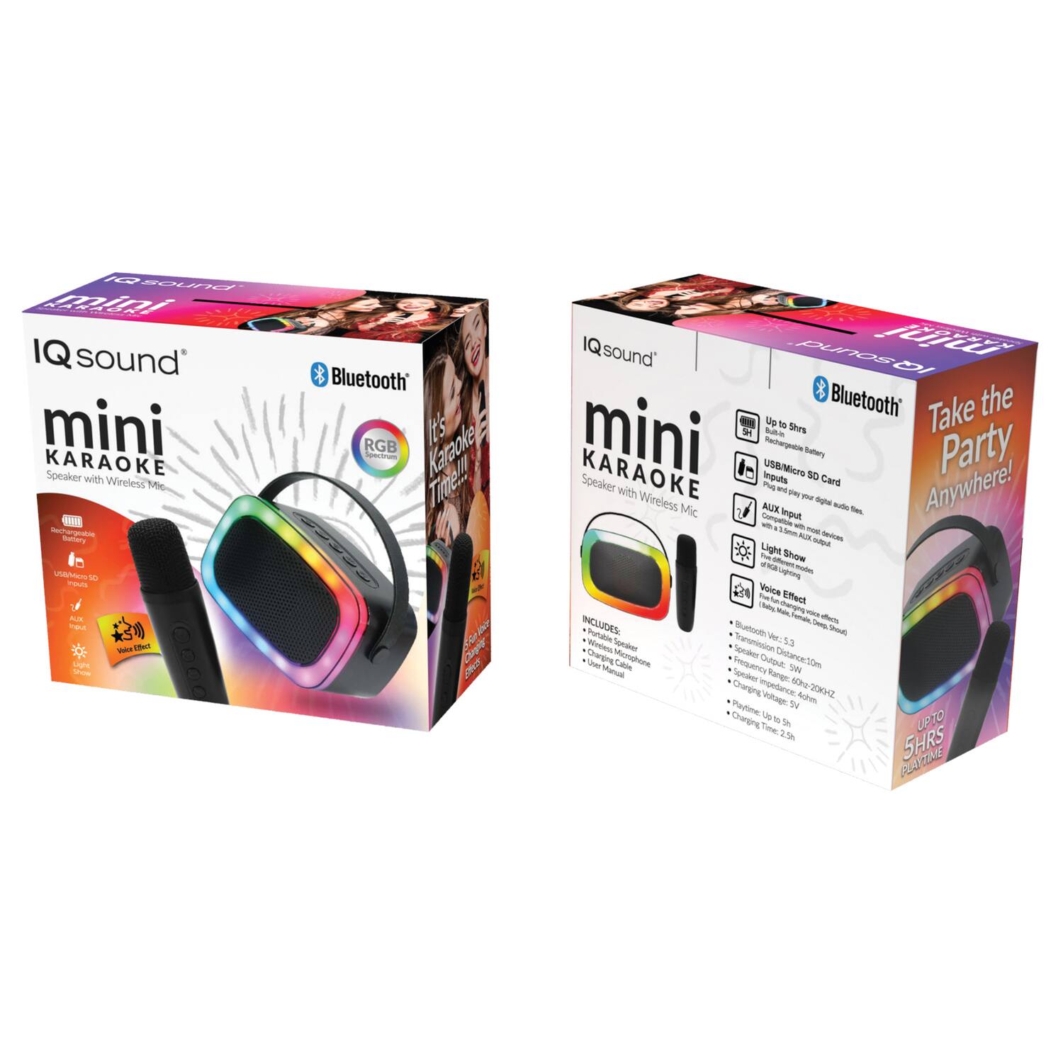 IQ sound mini KARAOKE Speaker with Wireless Mic

- Bluetooth
- RGB Light Show
- Voice Effect
- USB/Micro SD Card
- AUX Input
- Wireless Mic
- Up to 5 Hrs Playtime
- Rechargeable Battery
- Compatible with Wireless Mic
- Take the Party Anywhere!
- Includes: Wireless Speaker, Wireless Microphone, User Manual

IQ sound mini KARAOKE Speaker with Wireless Mic

- Bluetooth
- RGB Light Show
- Voice Effect
- USB/Micro SD Card
- AUX Input
- Wireless Mic
- Up to 5 Hrs Playtime
- Rechargeable Battery
- Compatible with Wireless Mic
- Take the Party Anywhere!
- Includes: Wireless Speaker, Wireless Microphone, User Manual

IQ sound mini KARAOKE Speaker with Wireless Mic

- Bluetooth
- RGB Light Show
- Voice Effect
- USB/Micro SD Card
- AUX Input
- Wireless Mic
- Up to 5 Hrs Playtime
- Rechargeable Battery
- Compatible with Wireless Mic
- Take the Party Anywhere!
- Includes: Wireless Speaker, Wireless Microphone, User Manual

IQ sound mini KARAOKE Speaker with Wireless Mic

-