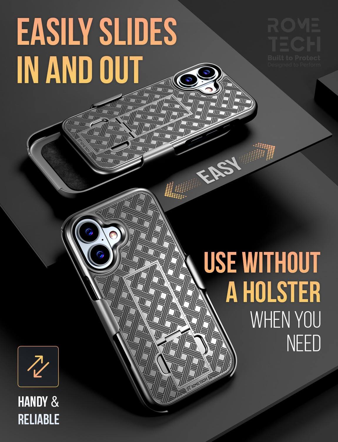 EASILY SLIDES IN AND OUT

ROVE TECH
Built to Protect
Designed to Perform

EASY USE WITHOUT A HOLSTER WHEN YOU NEED

HANDY & RELIABLE