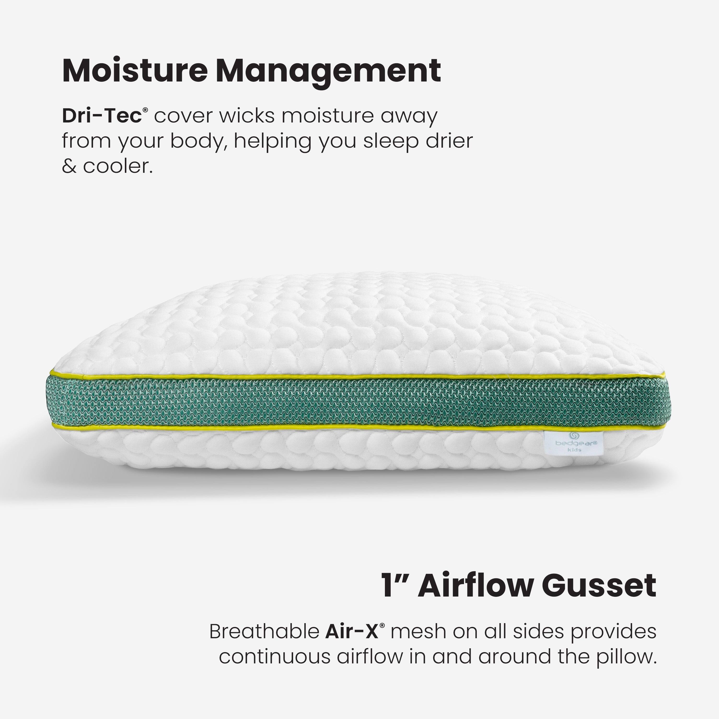 Moisture Management  
Dri-Tec® cover wicks moisture away from your body, helping you sleep drier & cooler.  

1" Airflow Gusset  
Breathable Air-X® mesh on all sides provides continuous airflow in and around the pillow.