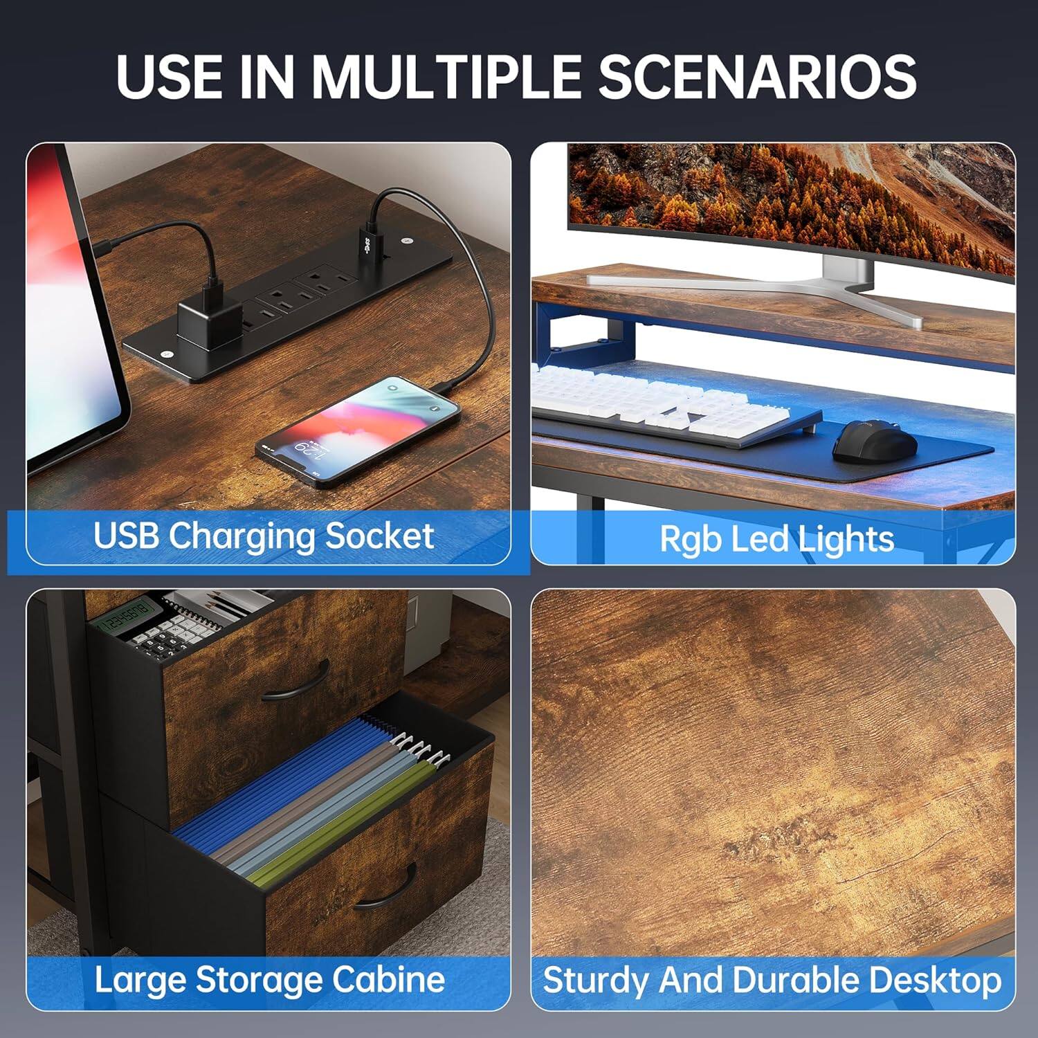 USE IN MULTIPLE SCENARIOS

- USB Charging Socket
- Rgb Led Lights
- Large Storage Cabinet
- Sturdy And Durable Desktop