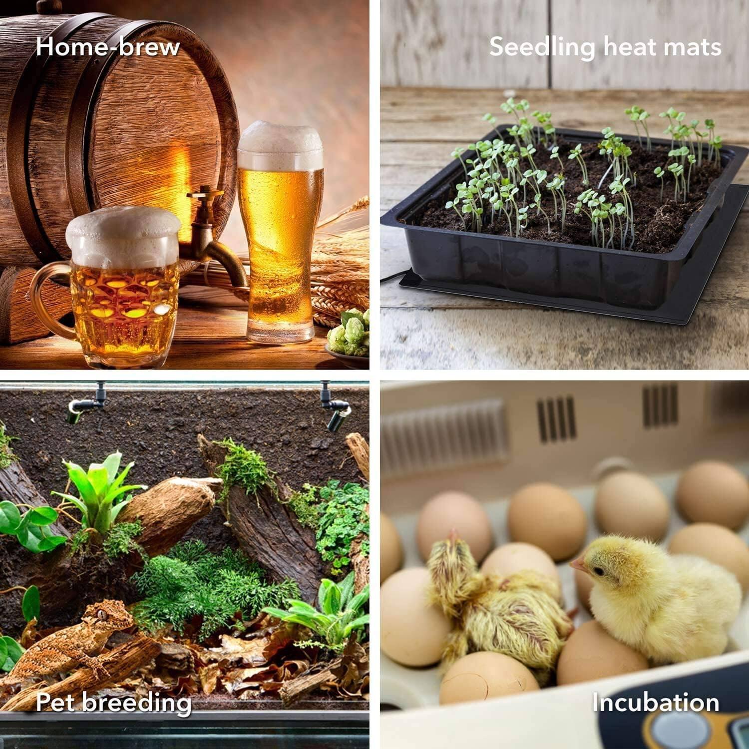 - Home-brew
- Seedling heat mats
- Pet breeding
- Incubation