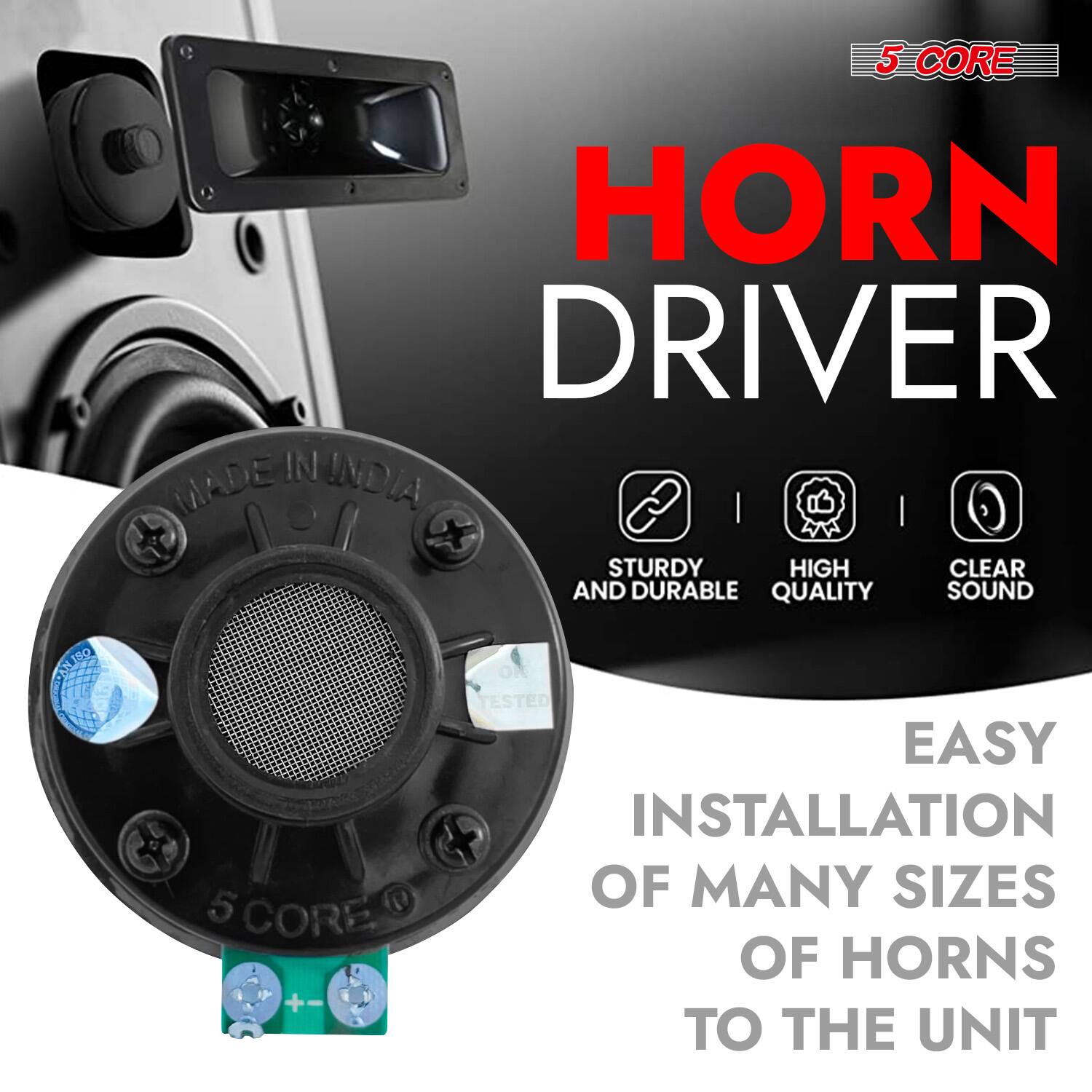 5 CORE HORN DRIVER IN INDIA MADE IN INDIA

- STURDY AND DURABLE
- HIGH QUALITY
- CLEAR SOUND

EASY INSTALLATION OF MANY SIZES OF HORNS TO THE UNIT