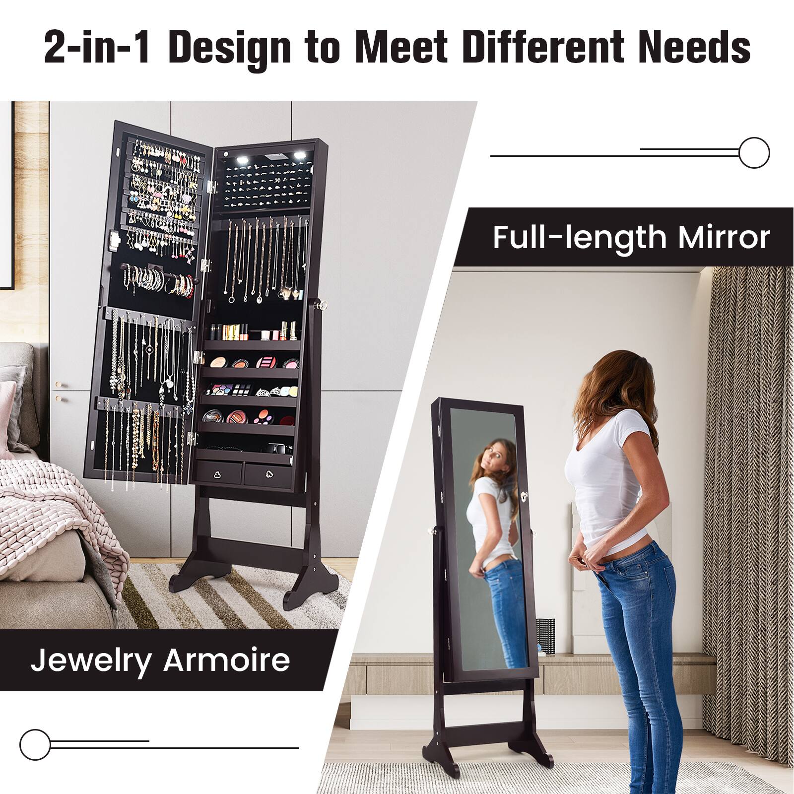 2-in-1 Design to Meet Different Needs

Full-length Mirror

Jewelry Armoire