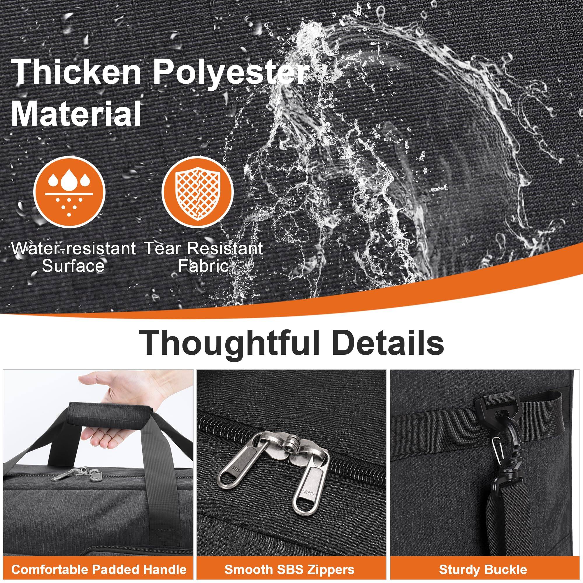 Thicken Polyester Material

- Water-resistant Surface
- Tear Resistant Fabric

Thoughtful Details

- Comfortable Padded Handle
- Smooth SBS Zippers
- Sturdy Buckle