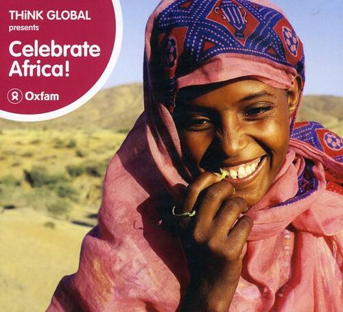THiNK GLOBAL presents Celebrate Africa! & Oxfam