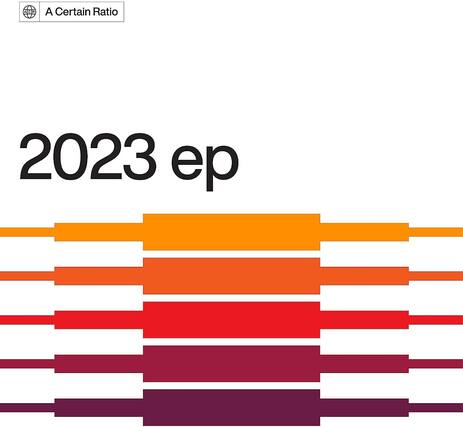 A Certain Ratio
2023 ep