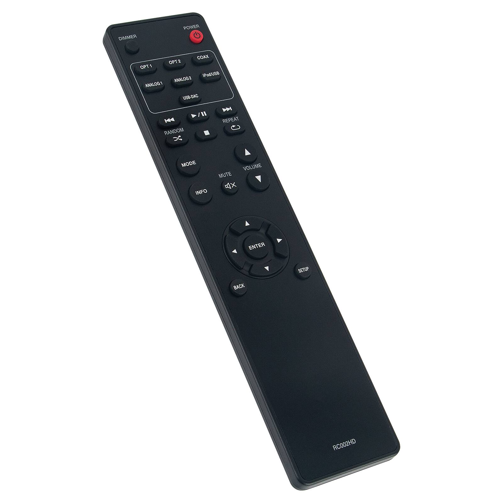 DIMMER  
POWER  
OPT1  
OPT2  
COAX  
ANALOG1  
ANALOG2  
USB-DMC  
REPEAT  
RANDOM  
MODE  
INFO  
VOLUME  
MUTE  
ENTER  
BACK  
SETUP  
RC002HD