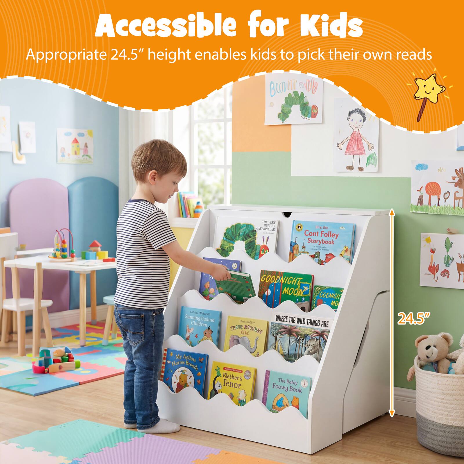 Accessible for Kids  
Appropriate 24.5" height enables kids to pick their own reads  

- The Very Hungry Caterpillar  
- Count Folley Storybook  
- Goodnight Moon  
- Where the Wild Things Are  
- The Baby Fowwy Book