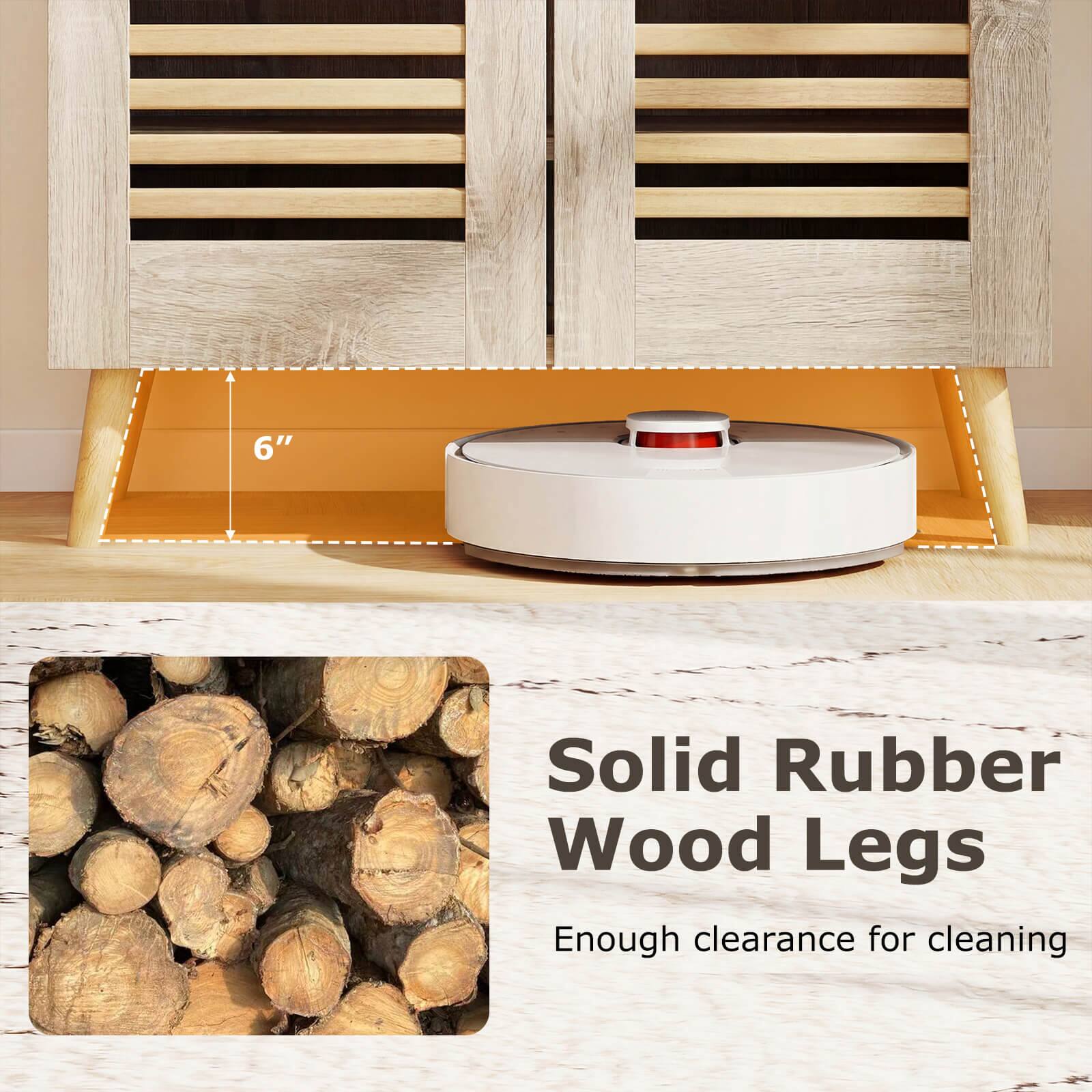 A 6" Solid Rubber Wood Legs  
Enough clearance for cleaning