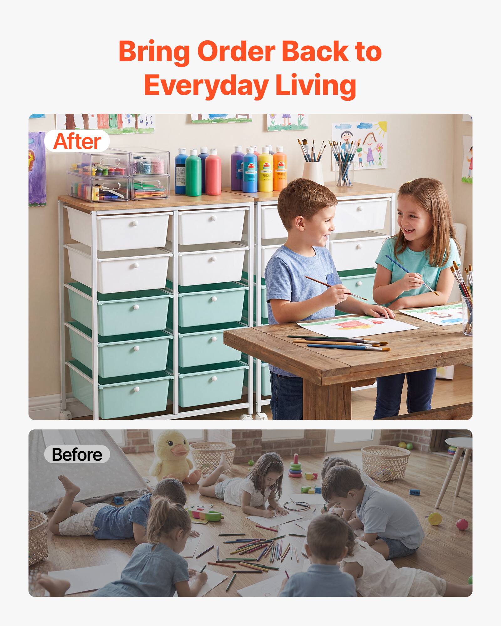 Bring Order Back to Everyday Living

After

Before
