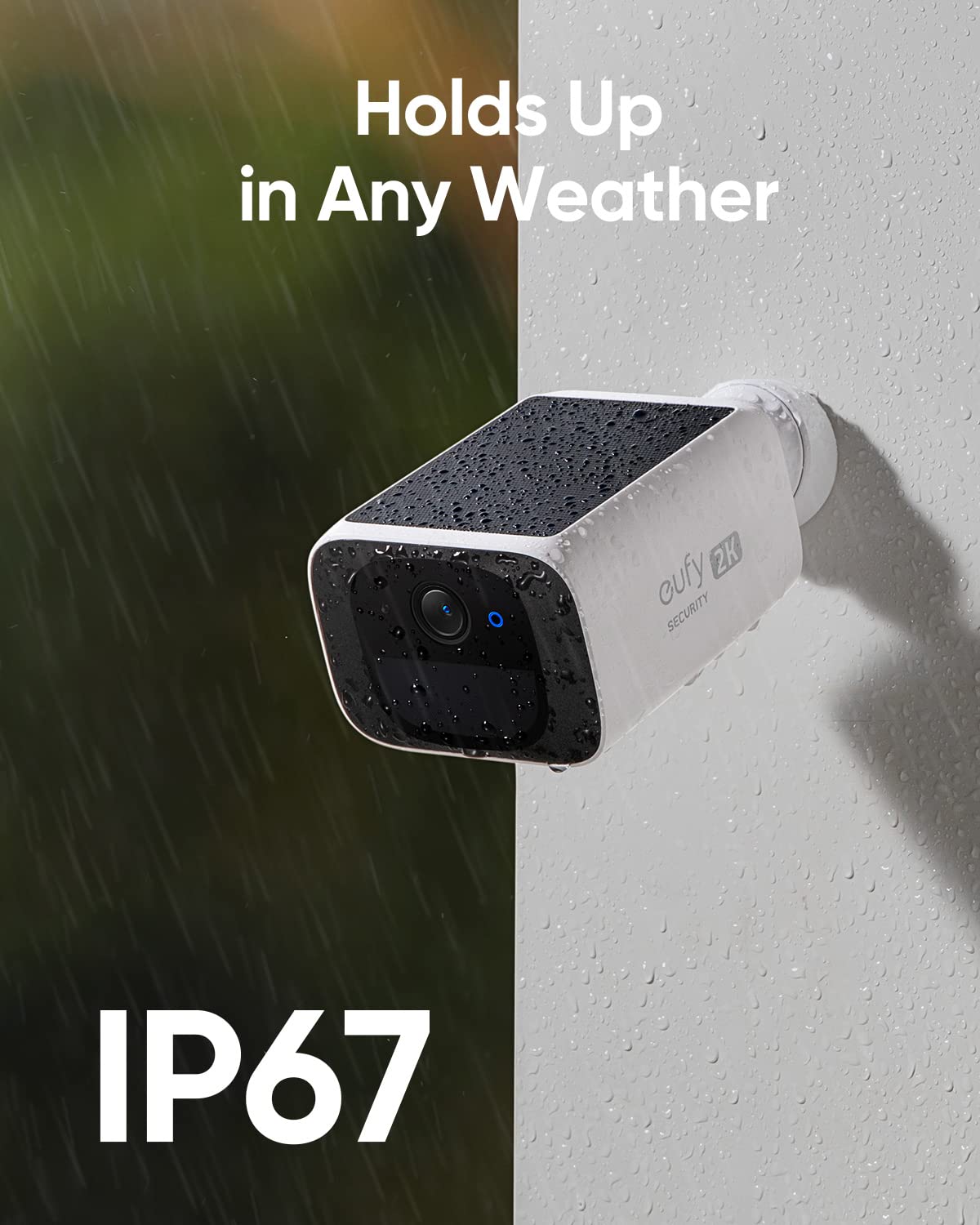 Holds Up in Any Weather, IP67, eufy SECURITY 2K