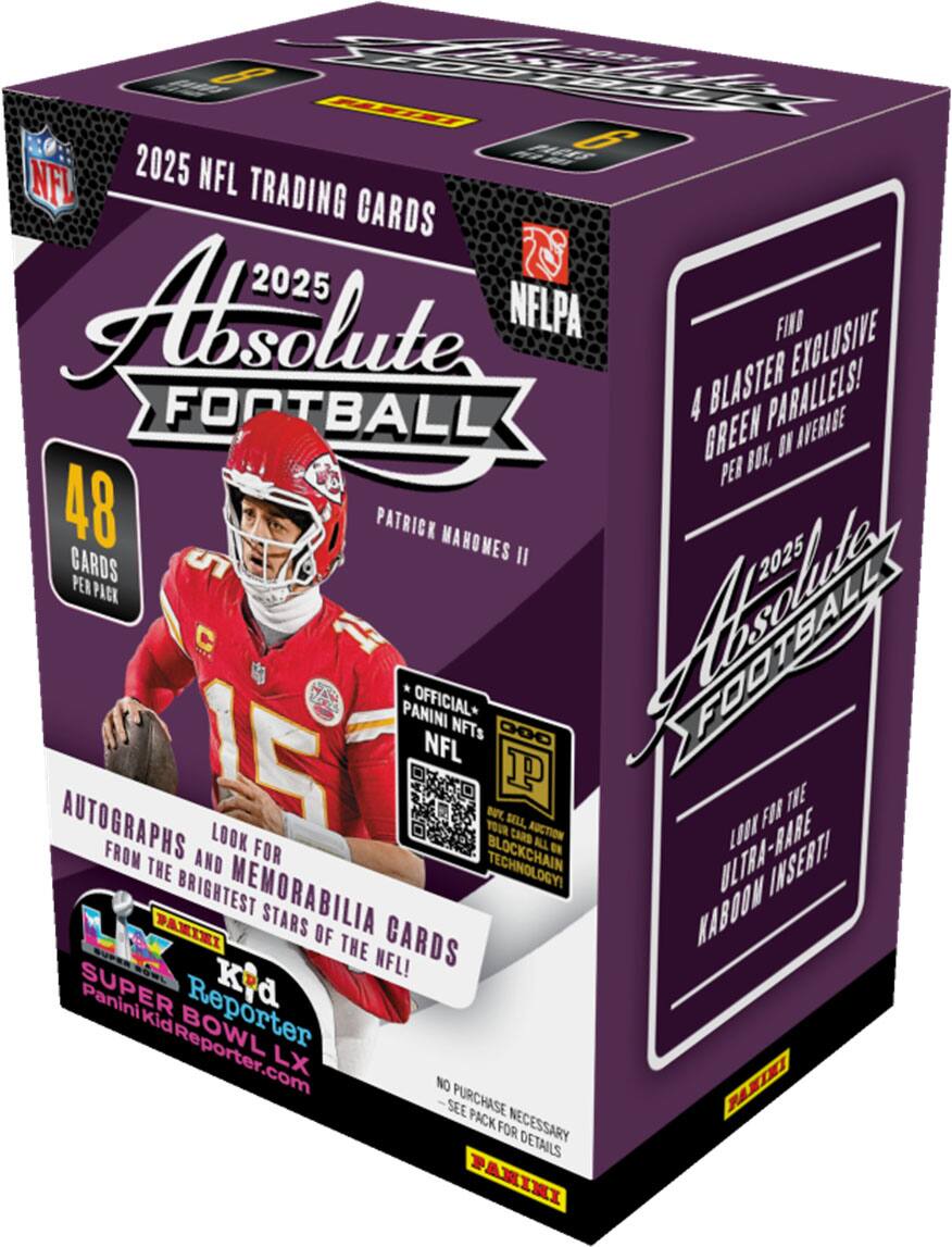 2025 NFL Trading Cards
Absolute Football
48 Cards Per Pack
Patrick Mahomes II
Official Panini NFL NFTs
Look for Autographs and Memorabilia Cards from the Brightest Stars of the NFL!
Find a Blaster Exclusive 4 Green Parallels! Per Box, on Average
Look for Ultra-Rare Kaboom Insert!
Super Bowl LX
Panini Kid Reporter
PaniniKidReporter.com
No Purchase Necessary
See Pack for Details
Panini
NFLPA
NFL