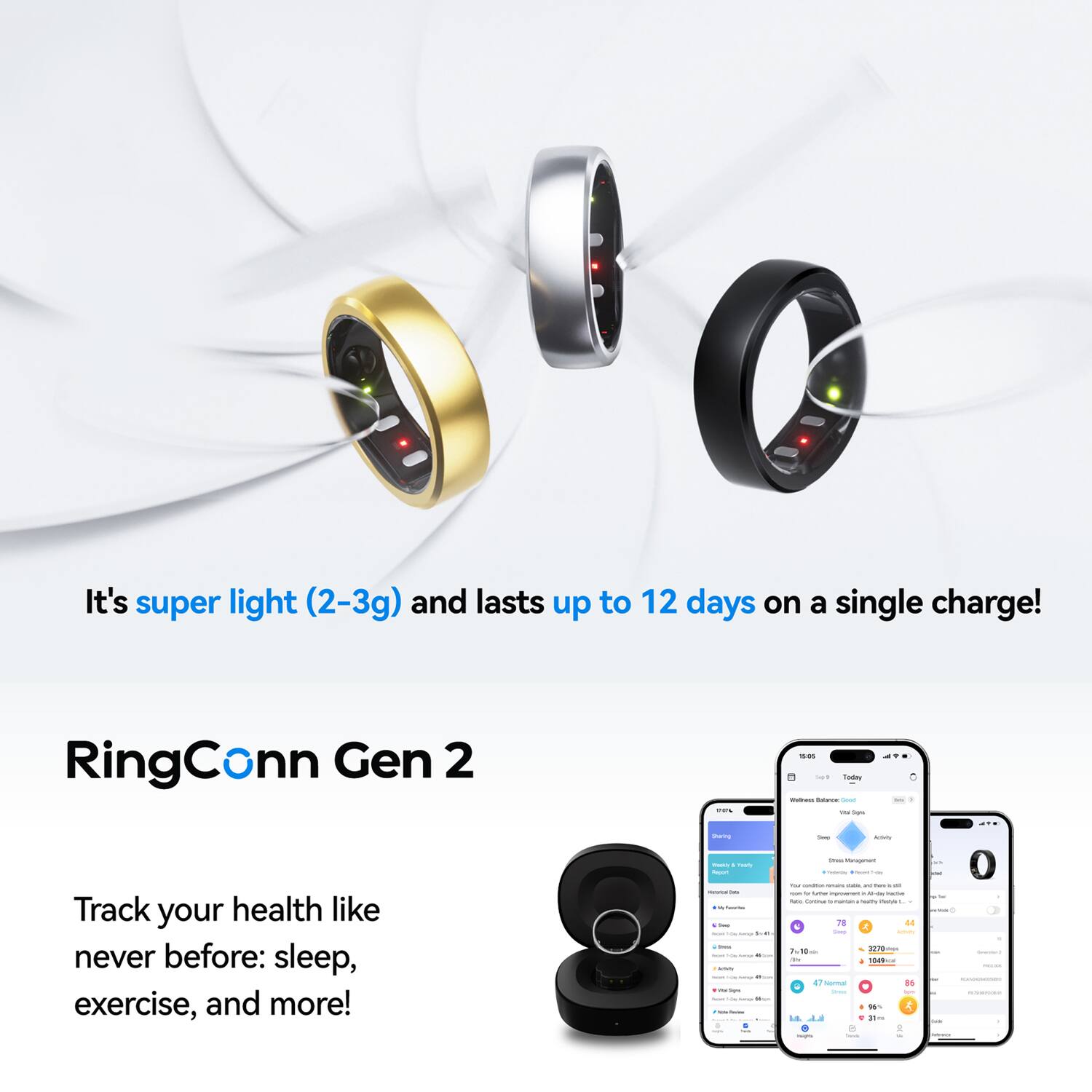 It's super light (2-3g) and lasts up to 12 days on a single charge!  
RingConn Gen 2  

Track your health like never before: sleep, exercise, and more!