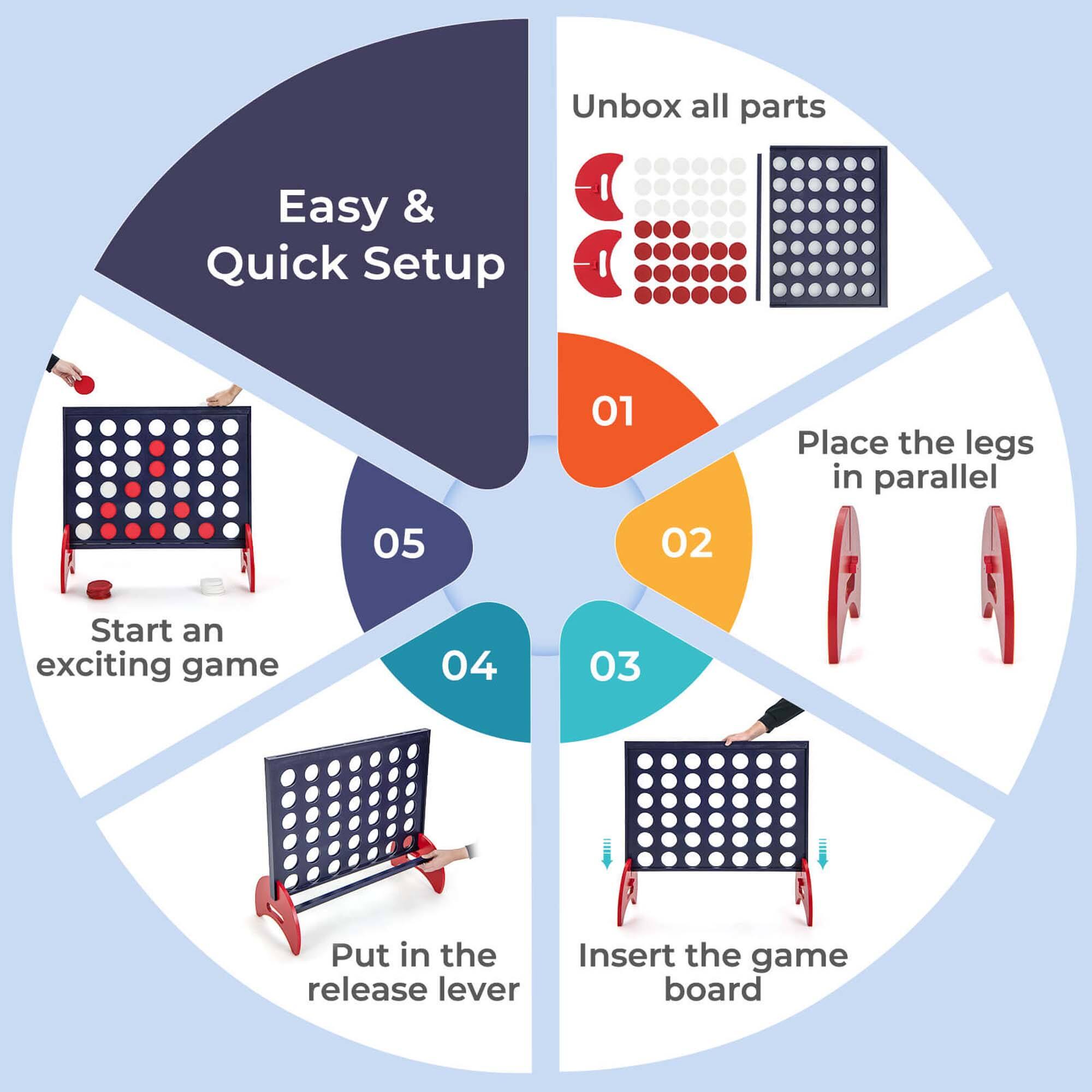 Easy & Quick Setup

01 Unbox all parts
02 Place the legs in parallel
03 Insert the game board
04 Put in the release lever
05 Start an exciting game