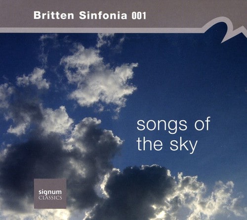 Britten Sinfonia - Songs of the Sky  - COMPACT DISCS