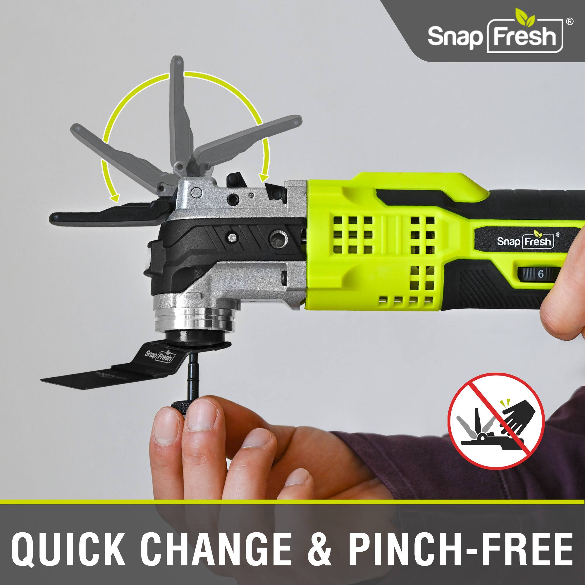 Snap Fresh  
Snap Fresh 6  
QUICK CHANGE & PINCH-FREE