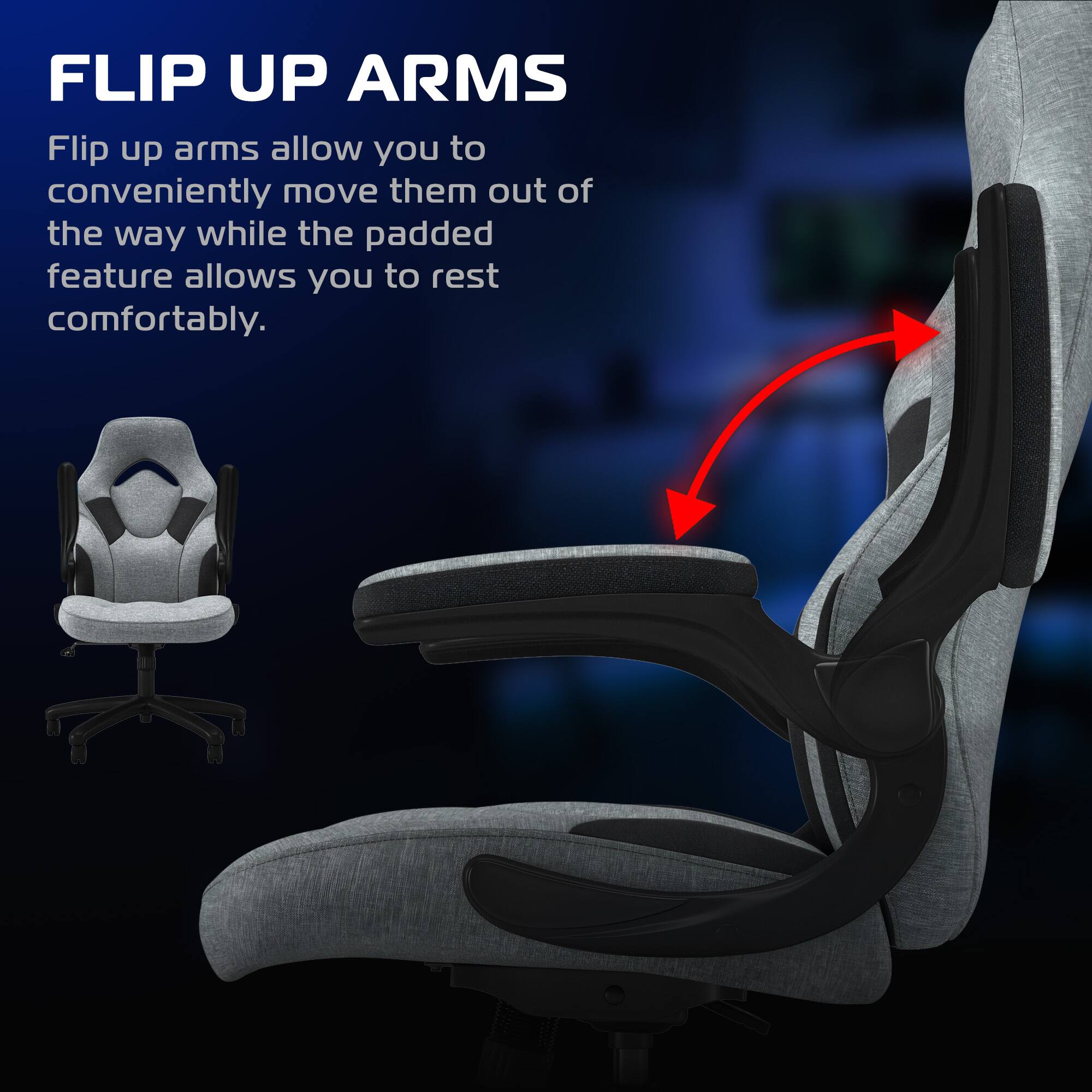FLIP UP ARMS

Flip up arms allow you to conveniently move them out of the way while the padded feature allows you to rest comfortably.