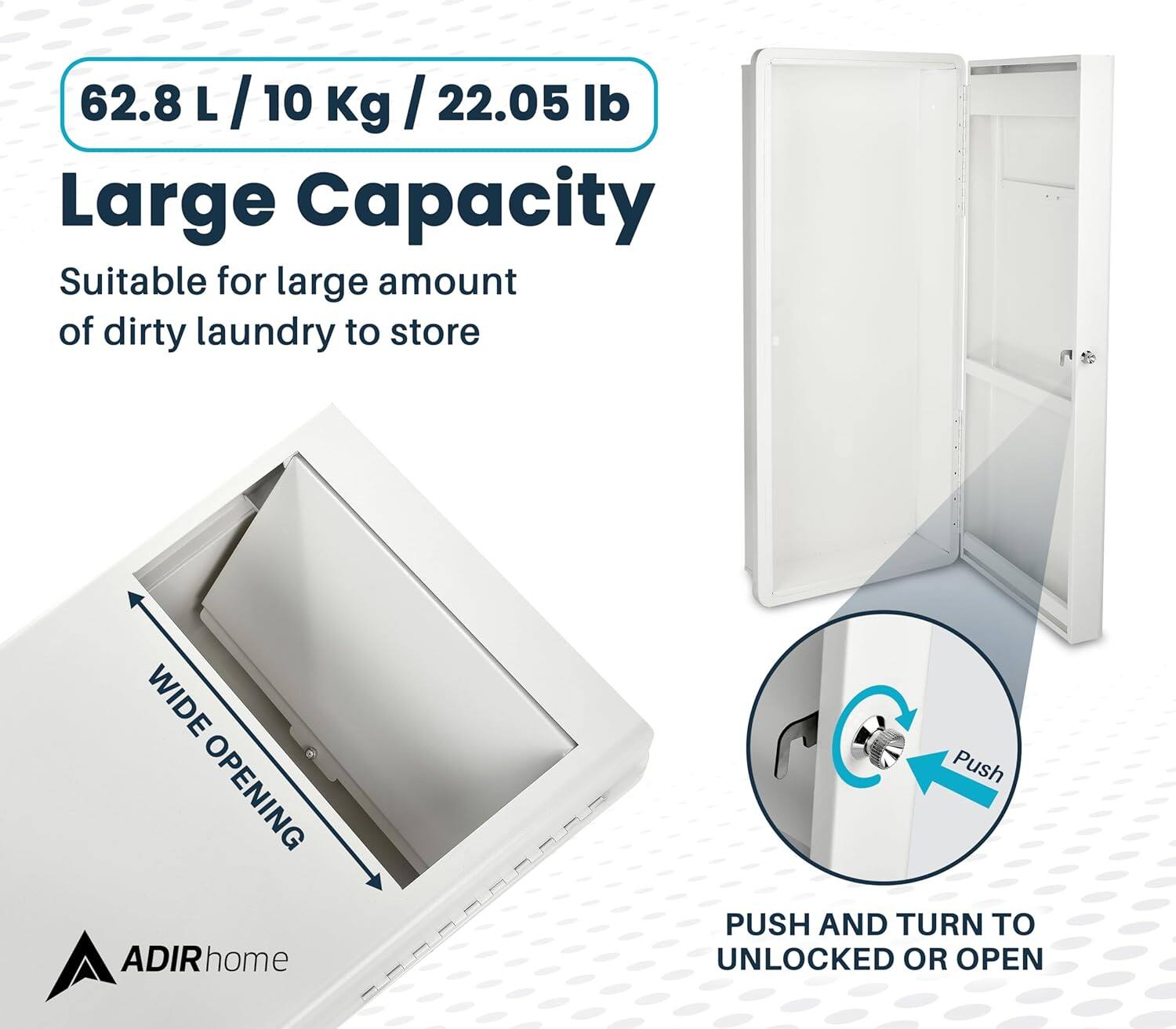 62.8 L / 10 Kg / 22.05 lb, Large Capacity, Suitable for large amount of dirty laundry to store, WIDE OPENING, ADIRhome, PUSH AND TURN TO UNLOCKED OR OPEN
