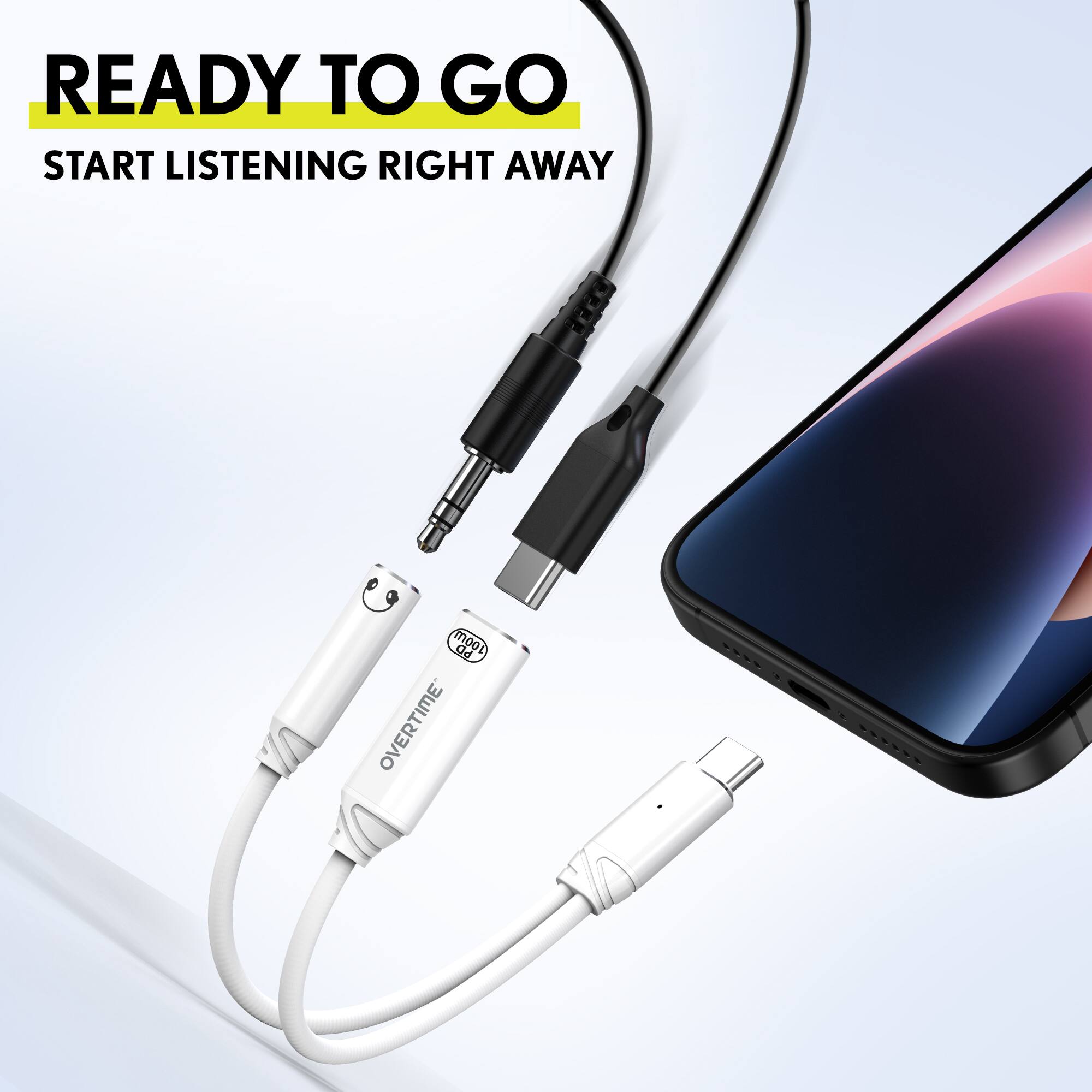 READY TO GO  
START LISTENING RIGHT AWAY