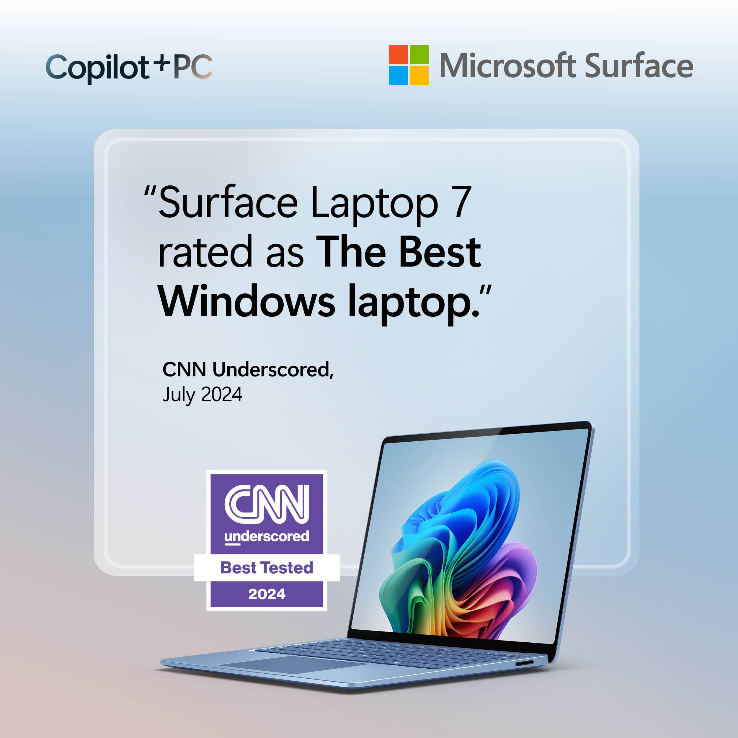 Copilot+PC Microsoft Surface "Surface Laptop 7 rated as The Best Windows laptop." CNN Underscored, July 2024 CNN Underscored Best Tested 2024