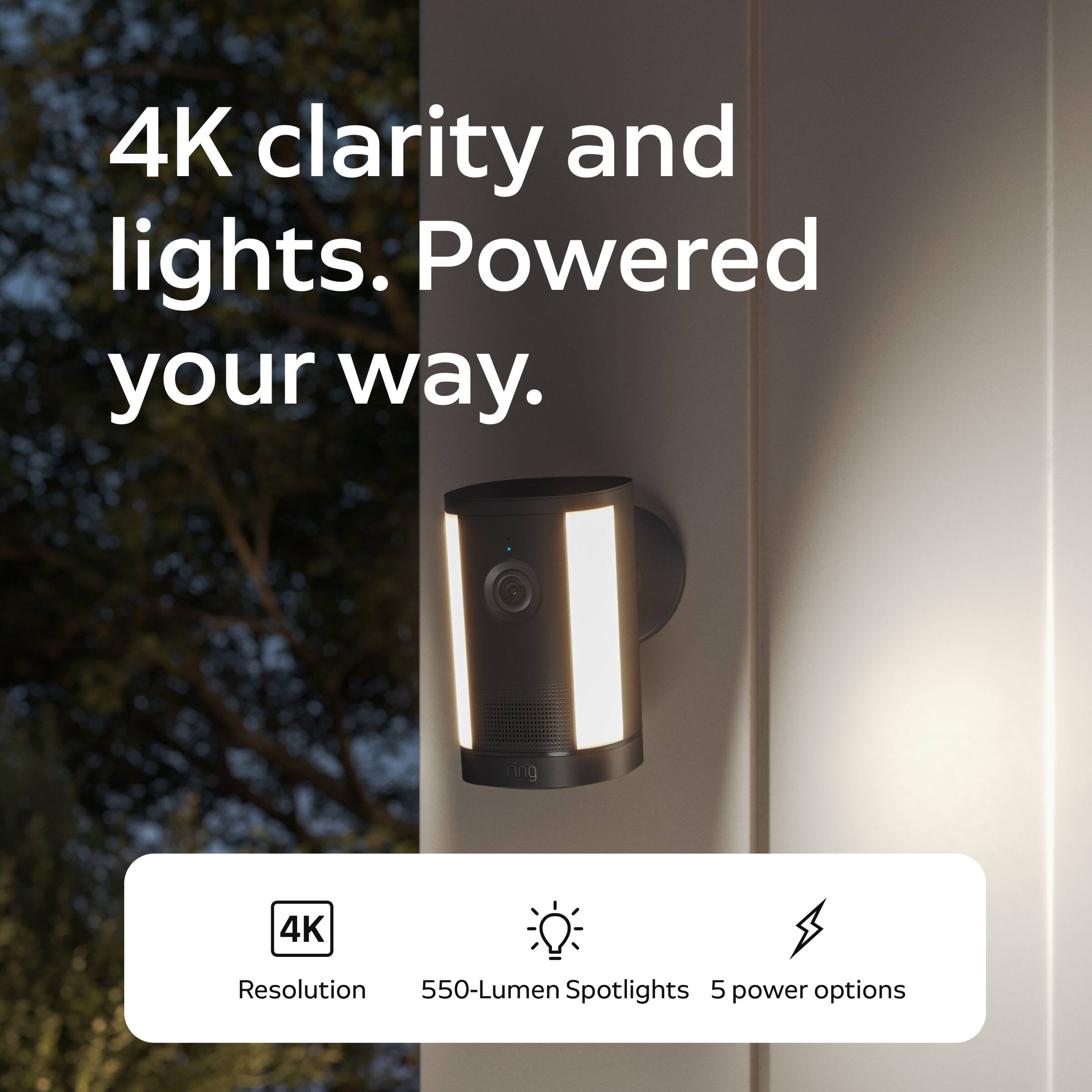 4K clarity and lights. Powered your way.

4K
Resolution 550-Lumen Spotlights 5 power options