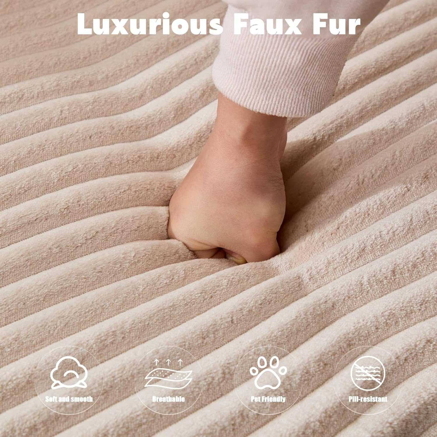 Luxurious Faux Fur

- Soft and smooth
- Breathable
- Pet Friendly
- Pill-resistant