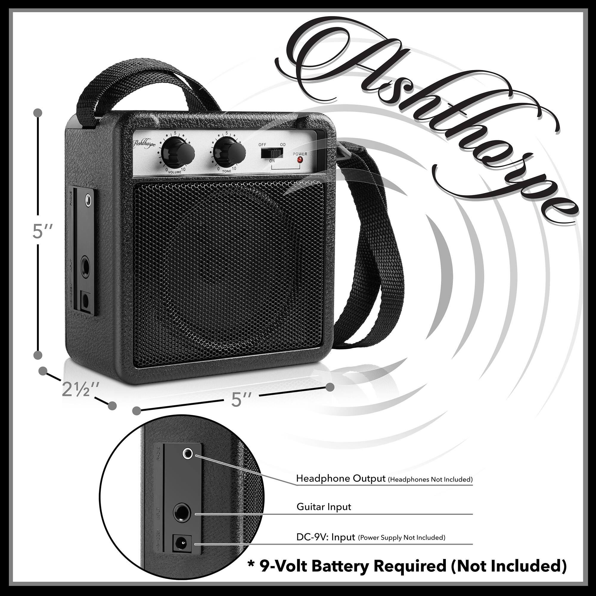 5" 2 1/2" Ashtharpe 1 1 uP1 Ashtharpe d 5" Headphone Output (Headphones Not Included) Guitar Input DC-9V: Input Power Supply Not Included) 9-Volt Battery Required (Not Included)
