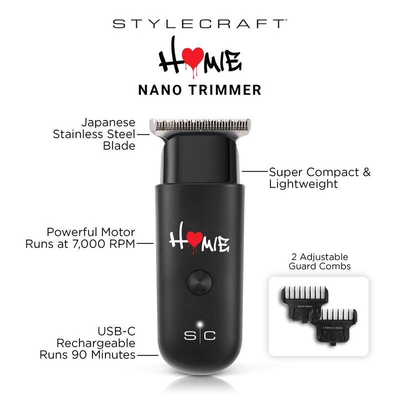 STYLECRAFT HOME NANO TRIMMER

- Japanese Stainless Steel Blade
- Powerful Motor Runs at 7,000 RPM
- Super Compact & Lightweight
- USB-C Rechargeable Runs 90 Minutes
- 2 Adjustable Guard Combs