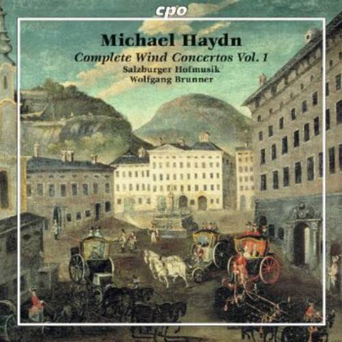 Michael Haydn  
Complete Wind Concertos Vol. 1  
Salzburger Hofmusik  
Wolfgang Brunner