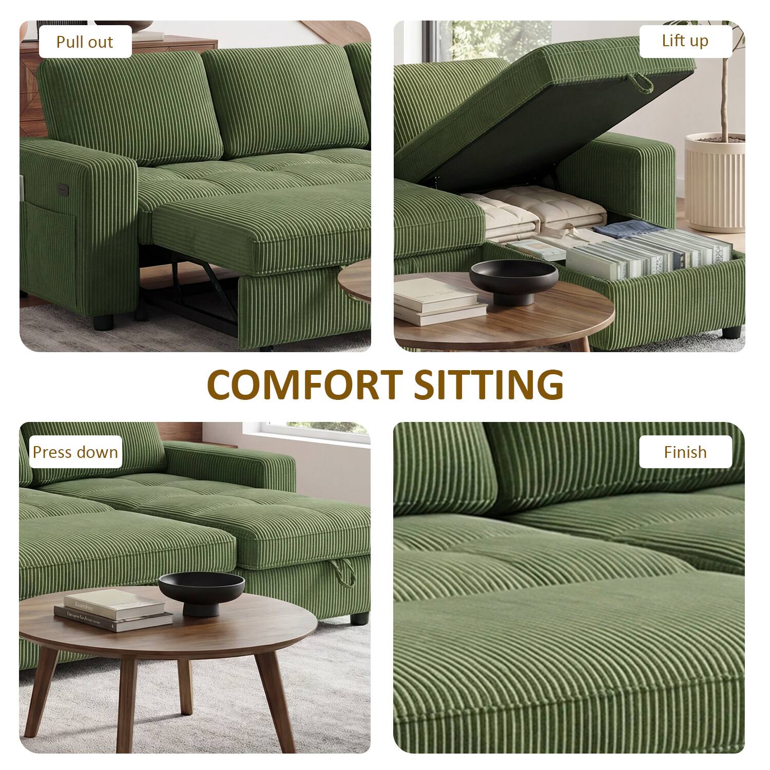 Pull out  
Lift up  
COMFORT SITTING  
Press down  
Finish