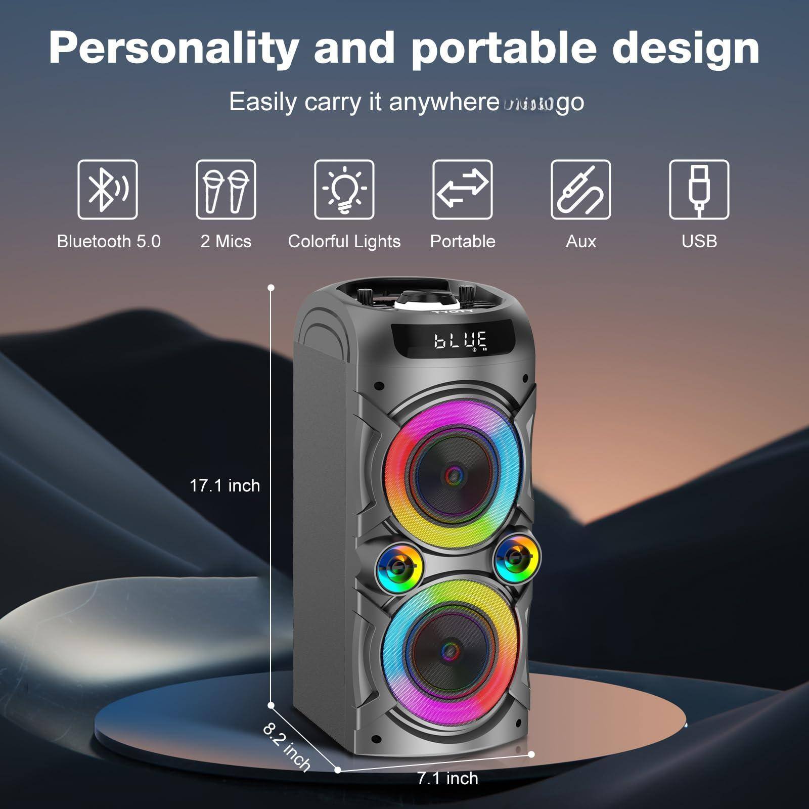 Personality and portable design  
Easily carry it anywhere  

Bluetooth 5.0  
2 Mics  
Colorful Lights  
Portable  
Aux  
USB  

17.1 inch  
8.2 inch  
7.1 inch