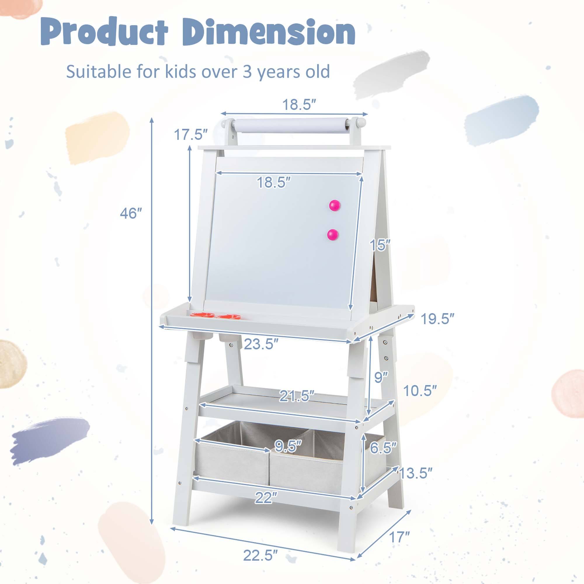 Product Dimension Suitable for kids over 3 years old 18.5" 17.5" 18.5" 46" 15" 19.5" 23.5" 21.5" 9" 10.5" 9.5" 22" 6.5" 13.5" 22.5" 17"