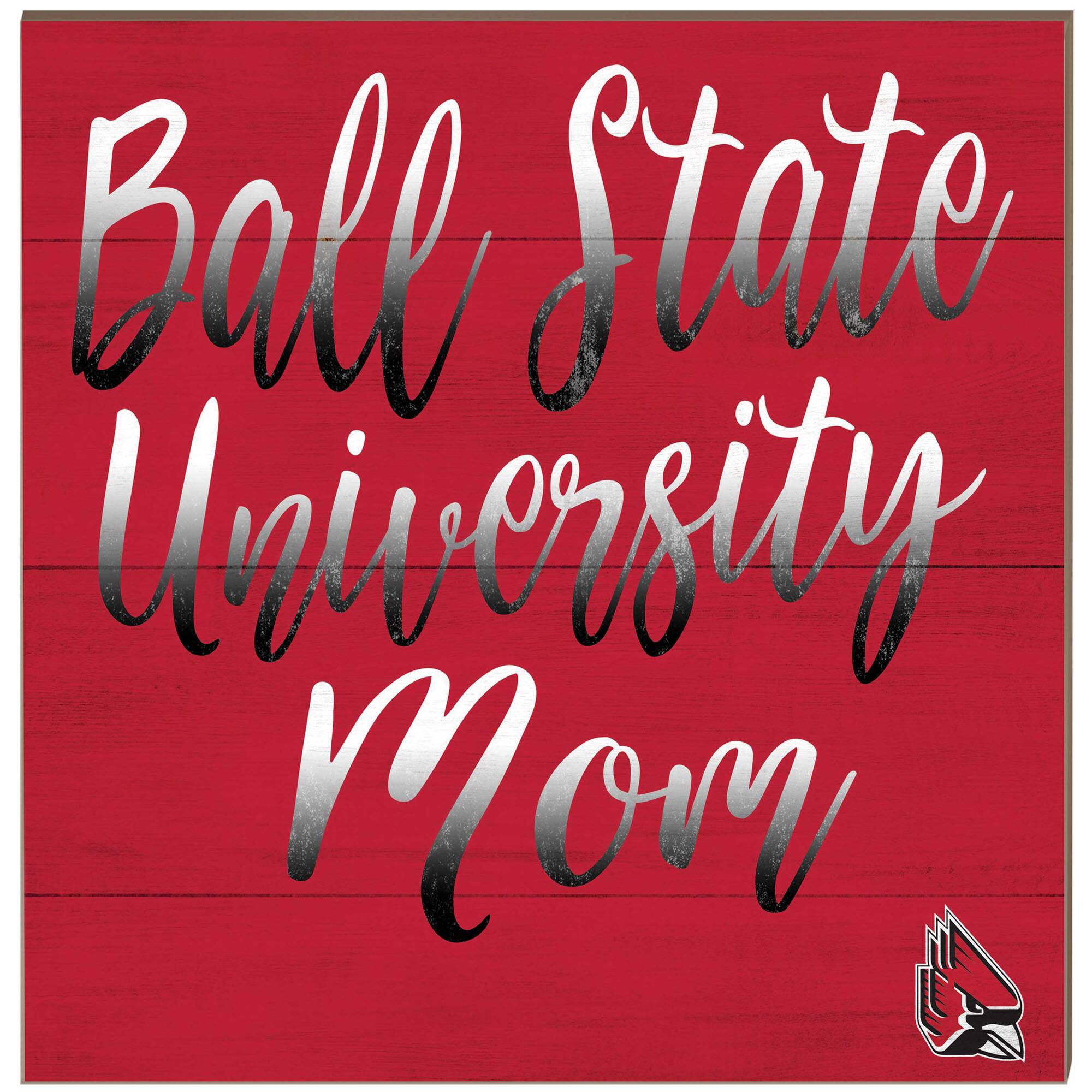Ball State Cardinals 10'' x 10'' Team Mom Plaque