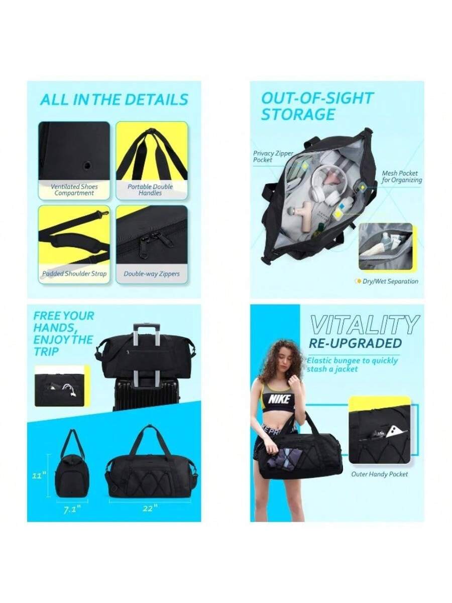 **ALL IN THE DETAILS**

- Ventilated Shoes Compartment
- Portable Double Handles
- Padded Shoulder Strap
- Double-way Zippers

**OUT-OF-SIGHT STORAGE**

- Privacy Zipper Pocket
- Mesh Pocket for Organizing
- Dry/Wet Separation

**FREE YOUR HANDS, ENJOY THE TRIP**

- 11" Outer
- 7.1"
- 22"

**VITALITY RE-UPGRADED**

- Elastic bungee to quickly stash a jacket
- Outer Handy Pocket