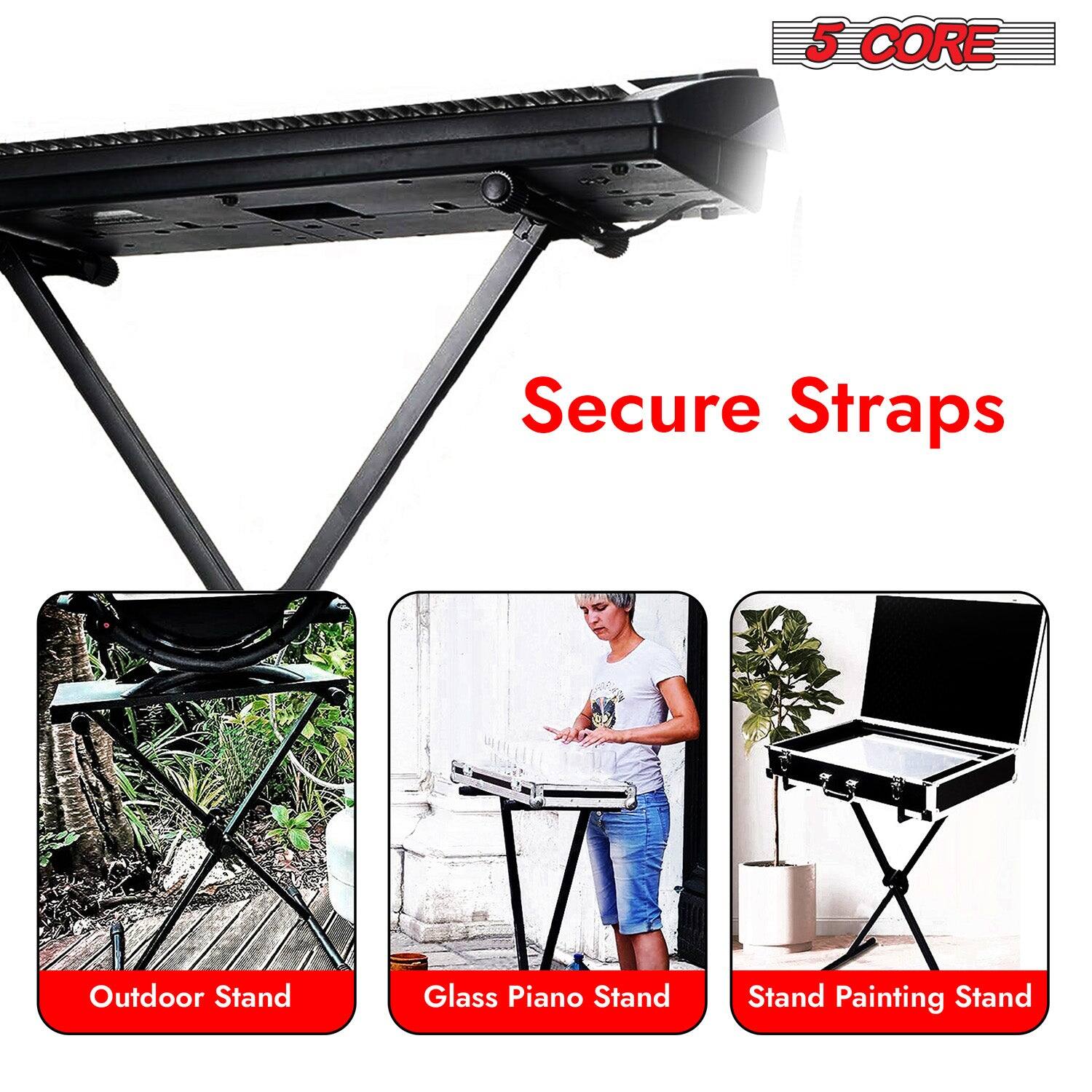 5 CORE  
Secure Straps  

Outdoor Stand  
Glass Piano Stand  
Stand Painting Stand