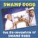 Front Standard. The Re-Invention of Swamp Dogg [CD].
