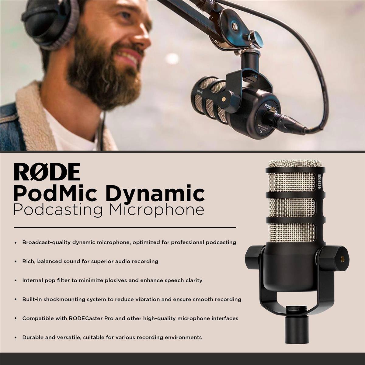 RODE PodMic Dynamic Podcasting Microphone

Broadcast-quality dynamic microphone, optimized for professional podcasting

Rich, balanced sound for superior audio recording

Internal pop filter to minimize plosives and enhance speech clarity

Built-in shockmounting system to reduce vibration and ensure smooth recording

Compatible with RODECaster Pro and other high-quality microphone interfaces

Durable and versatile, suitable for various recording environments