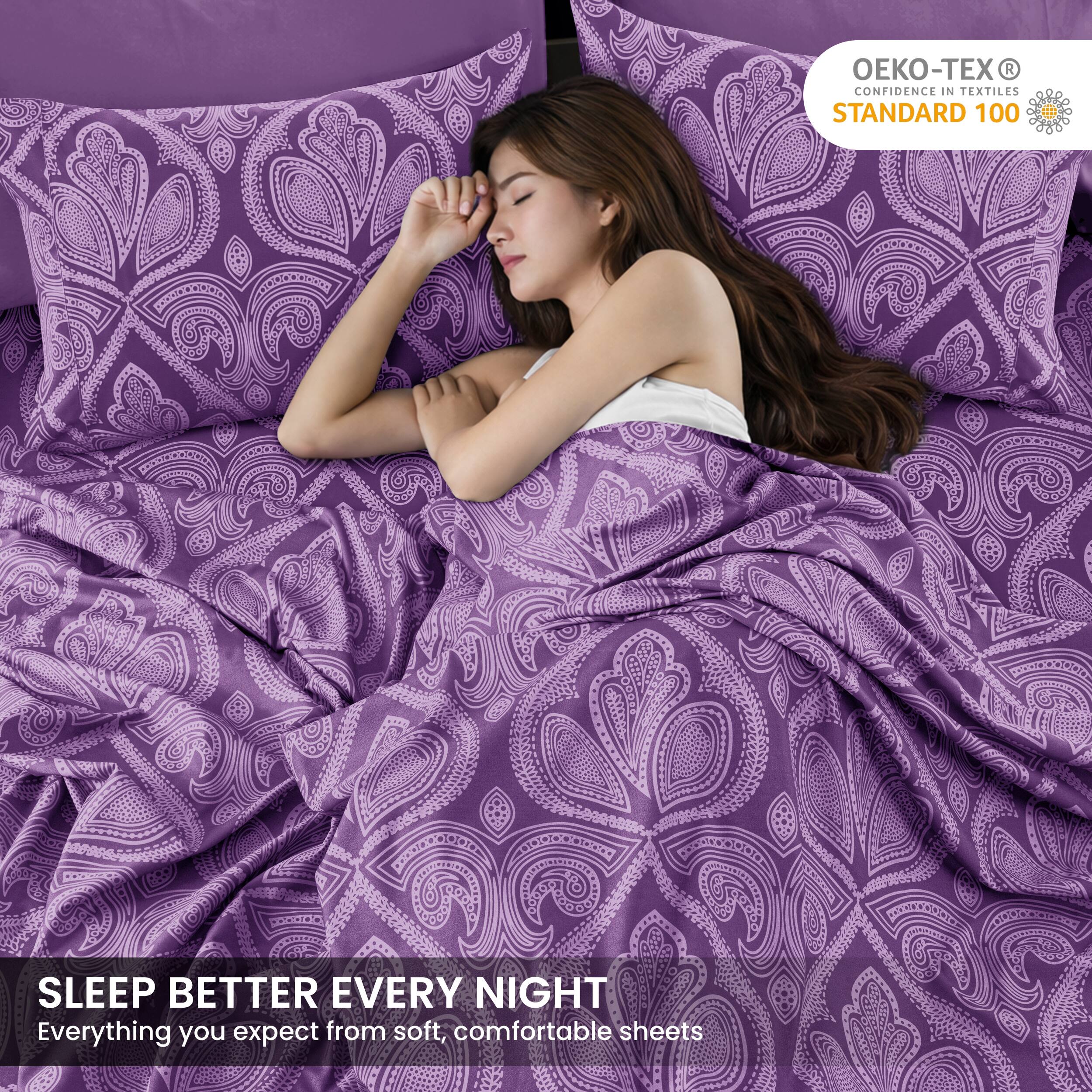OEKO-TEX®  
CONFIDENCE IN TEXTILES  
STANDARD 100  

SLEEP BETTER EVERY NIGHT  
Everything you expect from soft, comfortable sheets