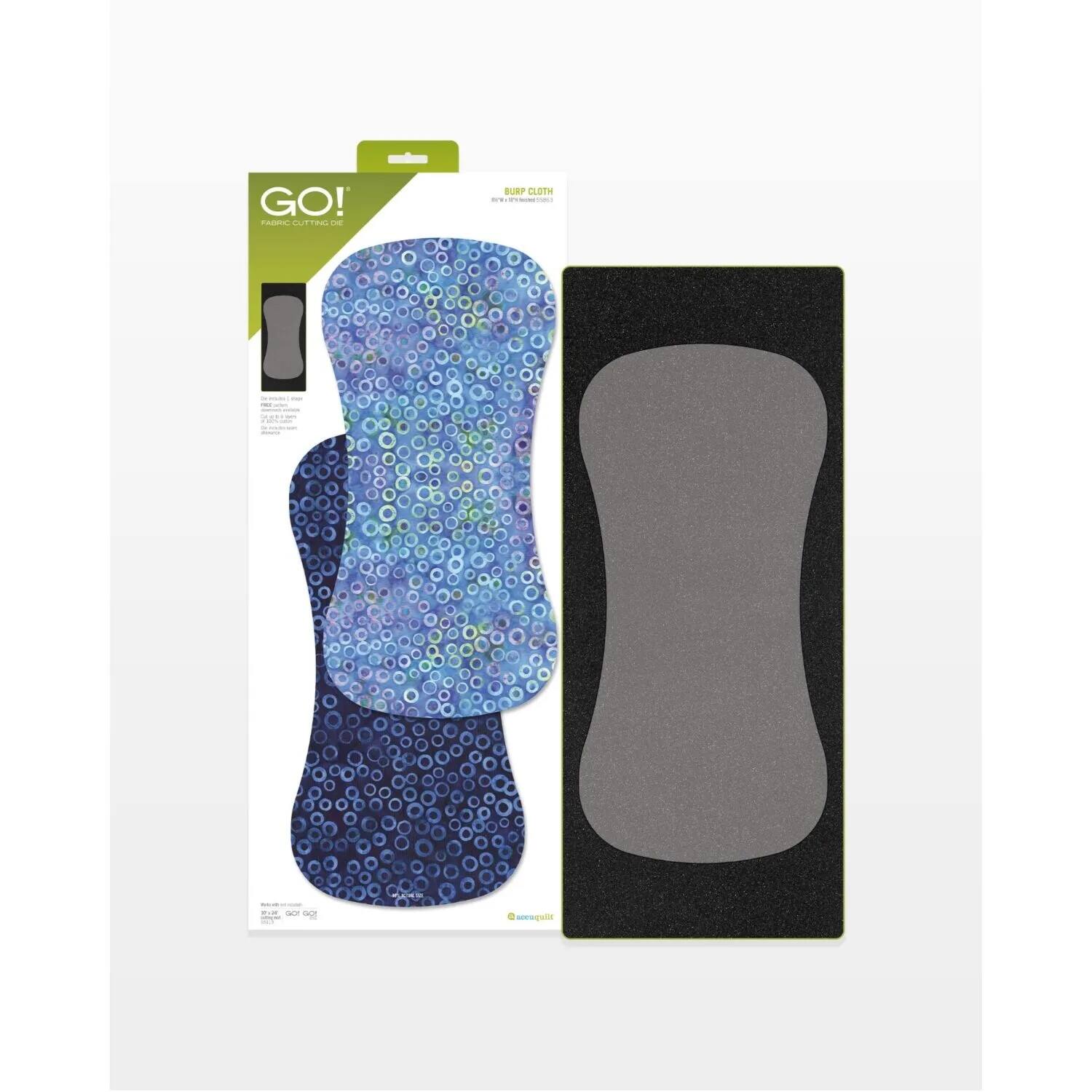 GO!  
FABRIC CUTTING DIE  

BURP CLOTH  
PACIFIER CLIP  

GO!  
FABRIC CUTTING DIE  

BURP CLOTH  
PACIFIER CLIP  

@nanaquilt