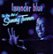 Front. Lavender Blue: The Very Best of Sammy Turner [CD].