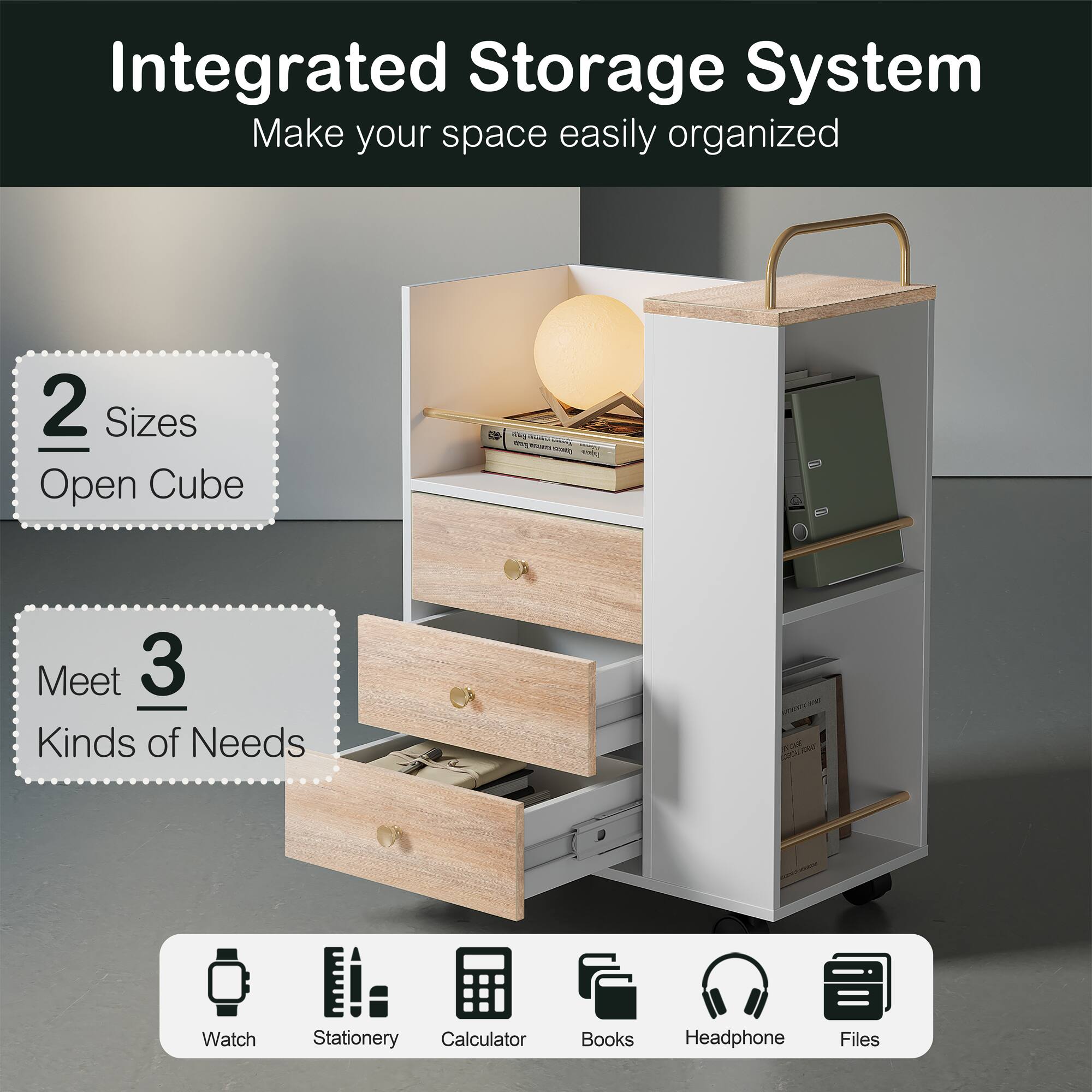 Integrated Storage System  
Make your space easily organized  

2 Sizes Open Cube  

Meet 3 Kinds of Needs  

- Watch  
- Stationery  
- Calculator  
- Books  
- Headphone  
- Files