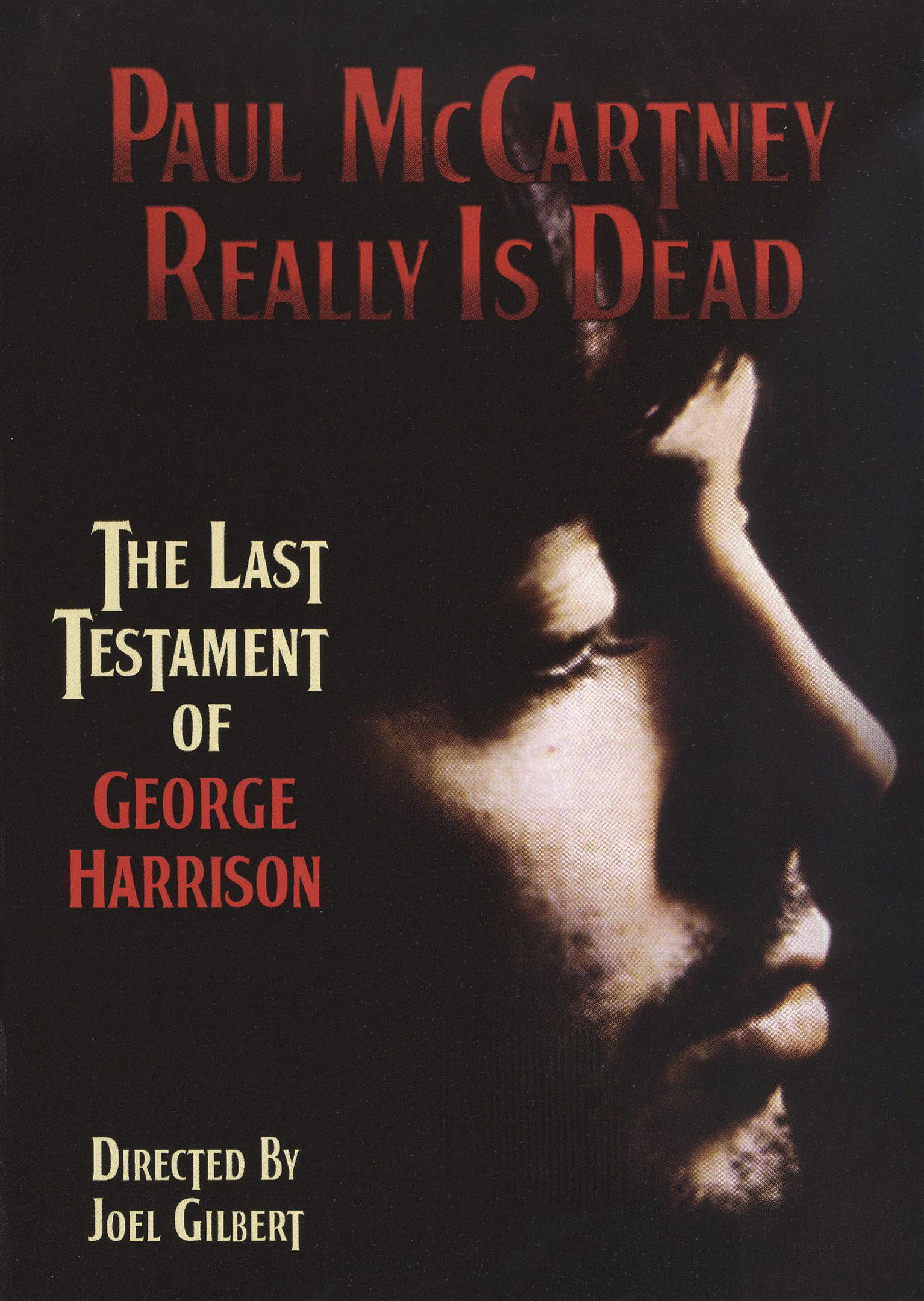 Paul McCartney Really is Dead: The Last Testament of George Harrison [2010]