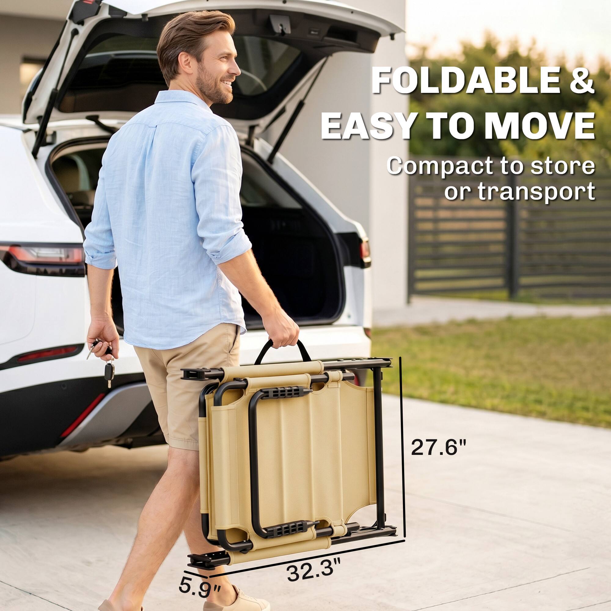 FOLDABLE & EASY TO MOVE  
Compact to store or transport  

27.6"  
5.9"  
32.3"